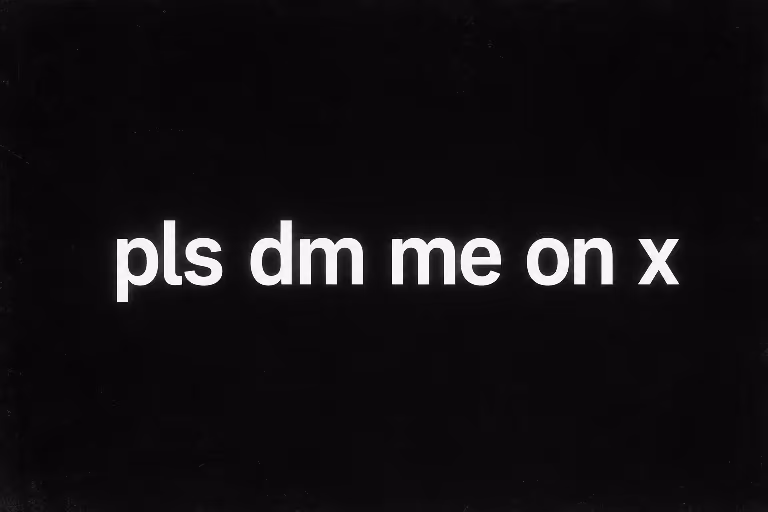 Dm me