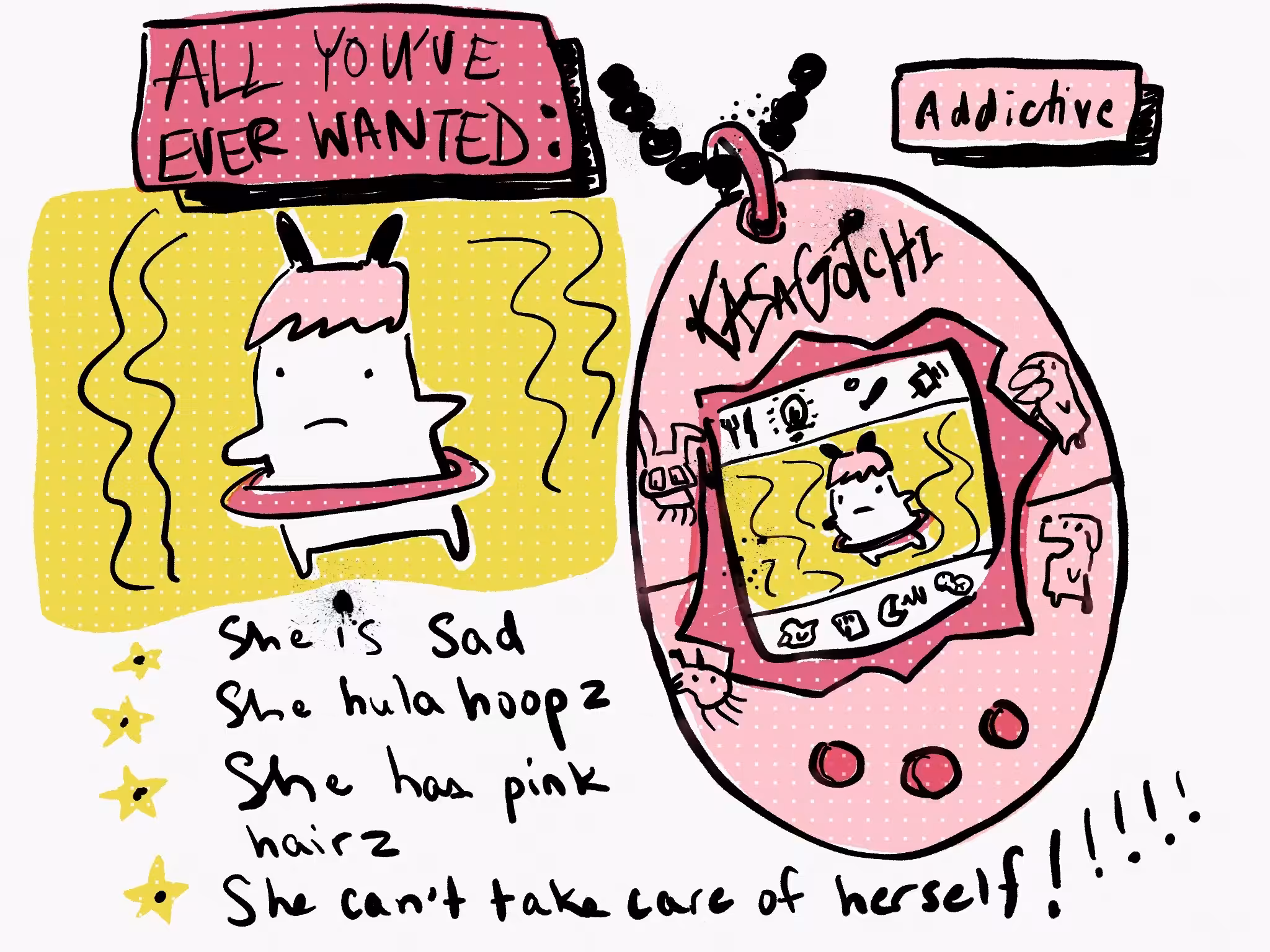 All You've Ever Wanted: Kasagotchi