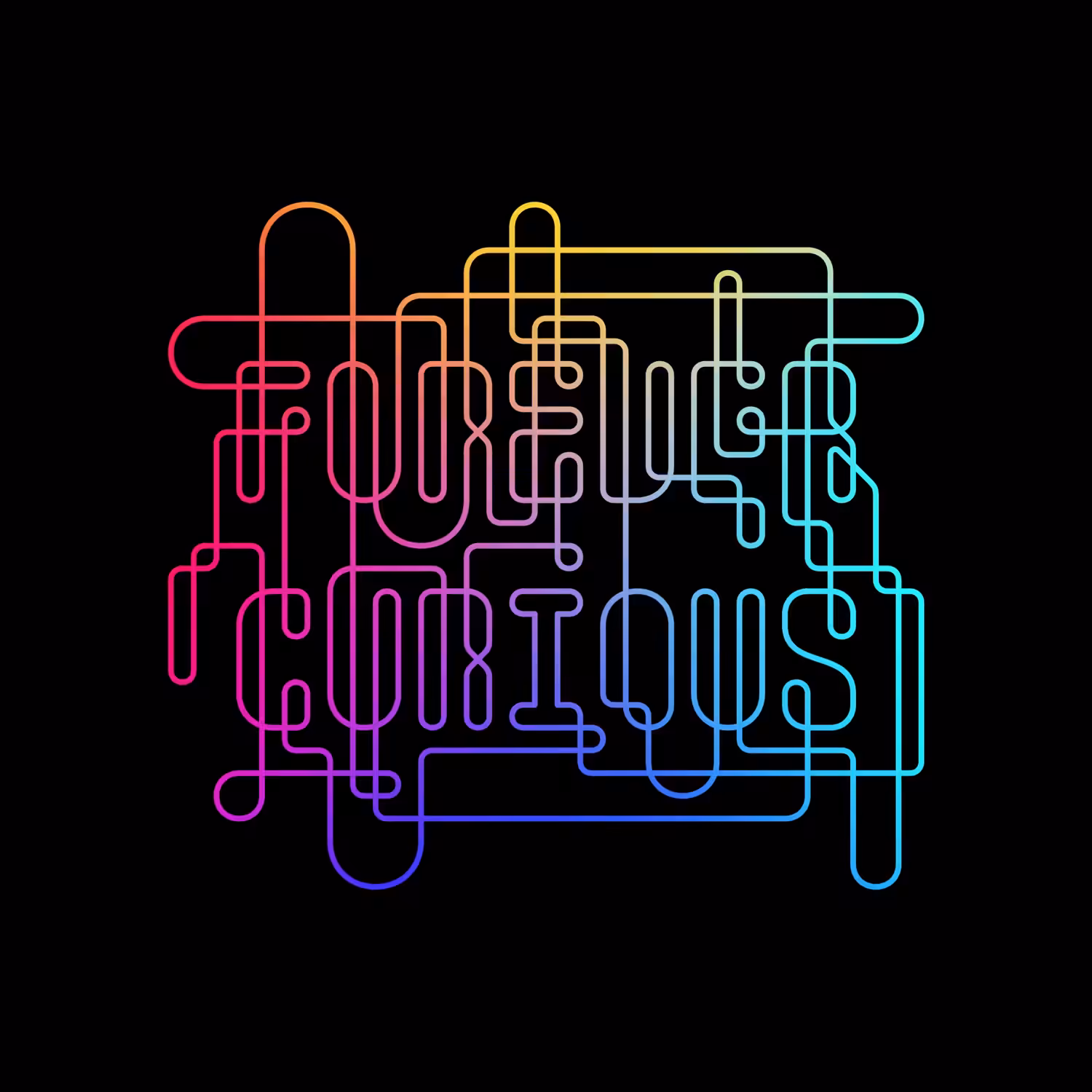 Forever Curious