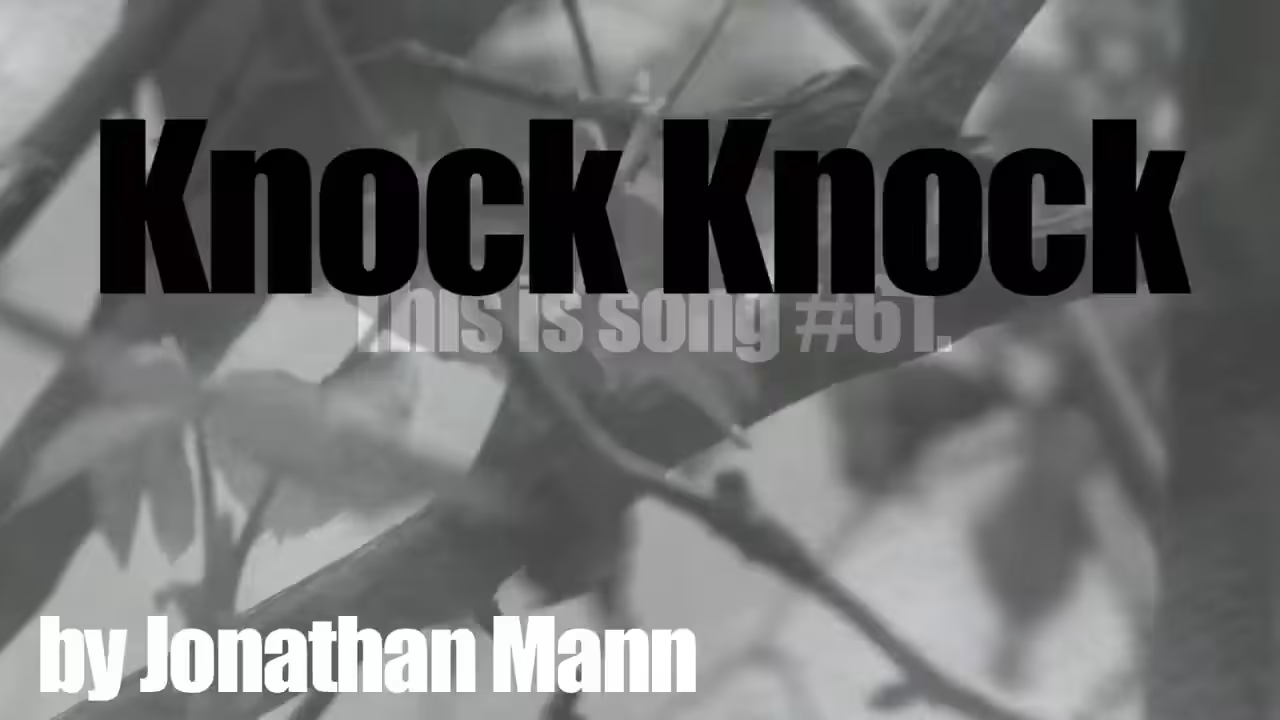 Knock Knock | Song A Day #00061