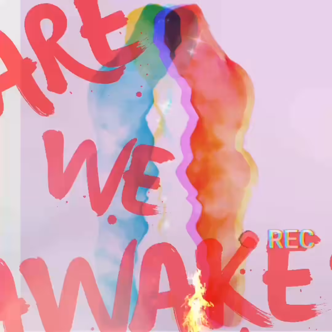 "Are We Awake? Love Is All There Is"