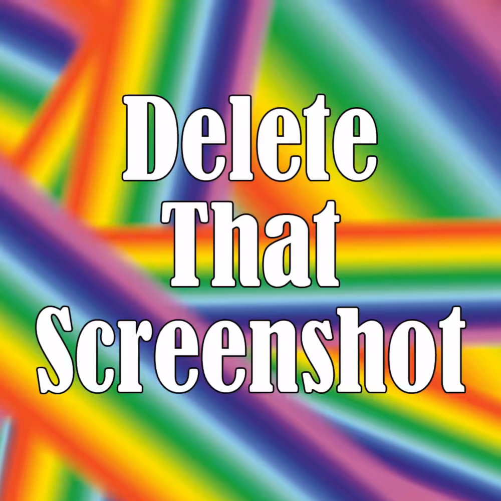 Delete That Screenshot