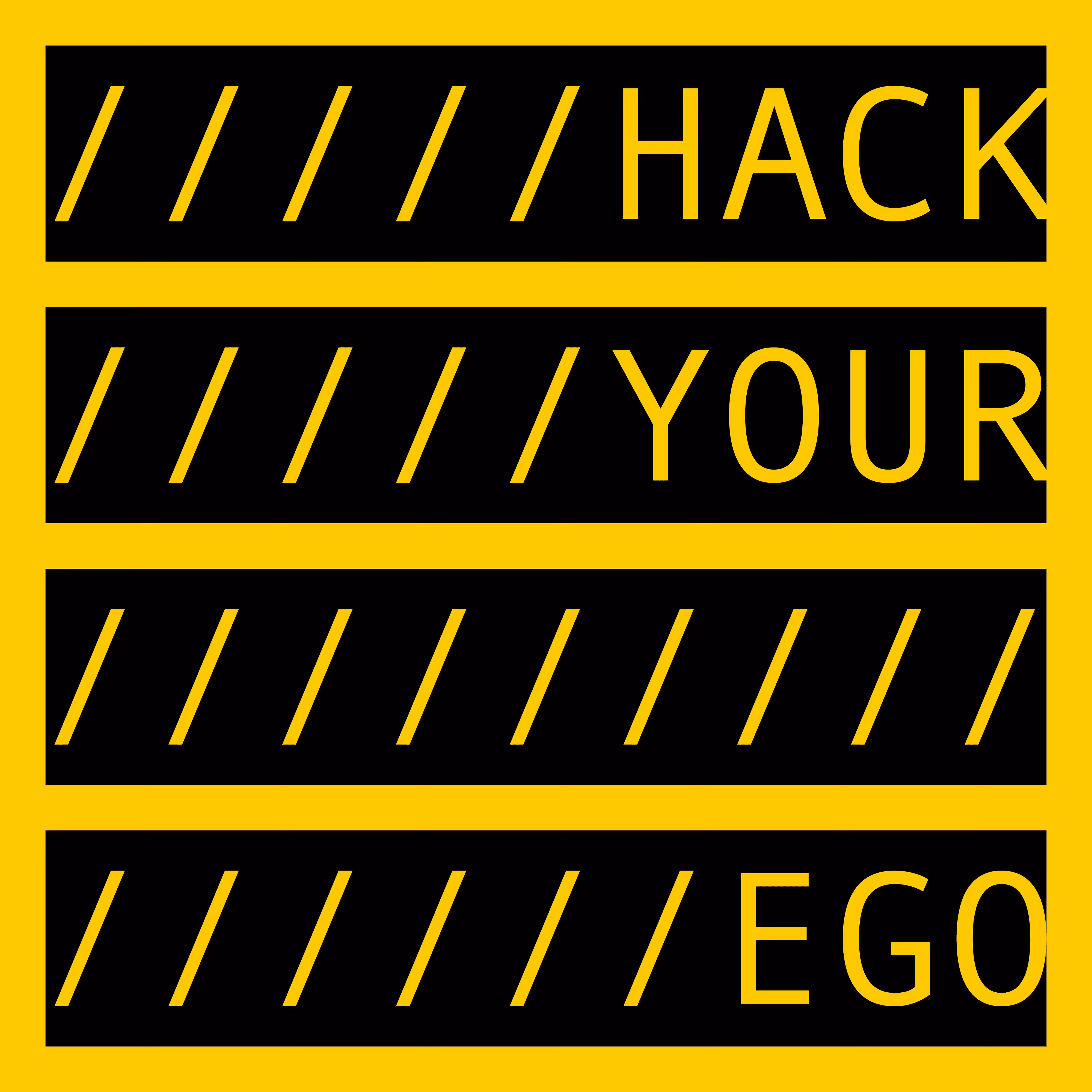 HACK YOUR EGO