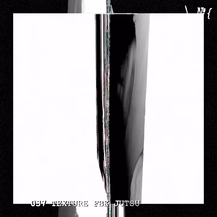037 TEXTURE FBK JUTSU