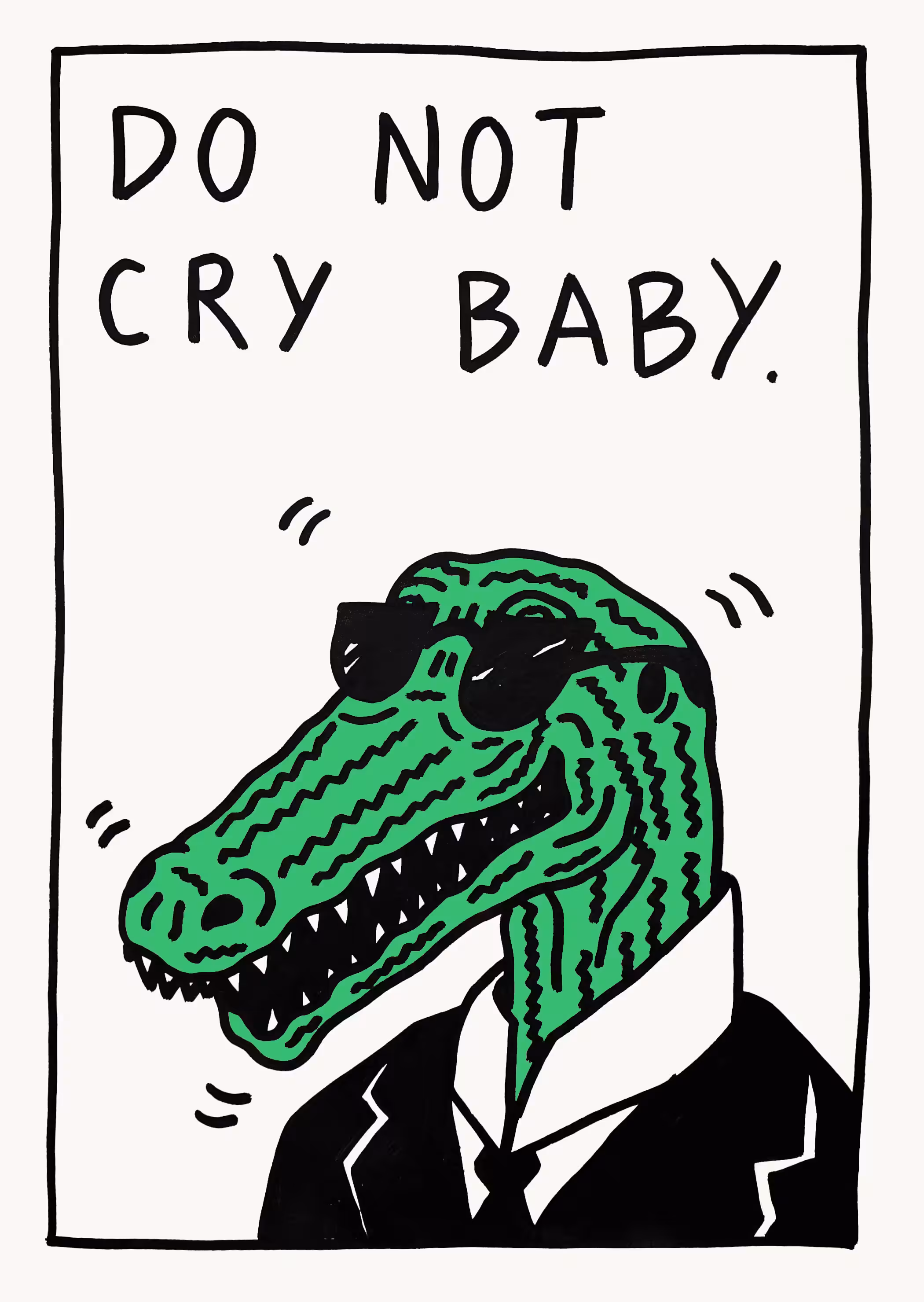 DO NOT CRY