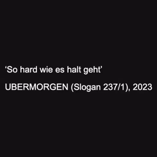 ‘So hard wie es halt...