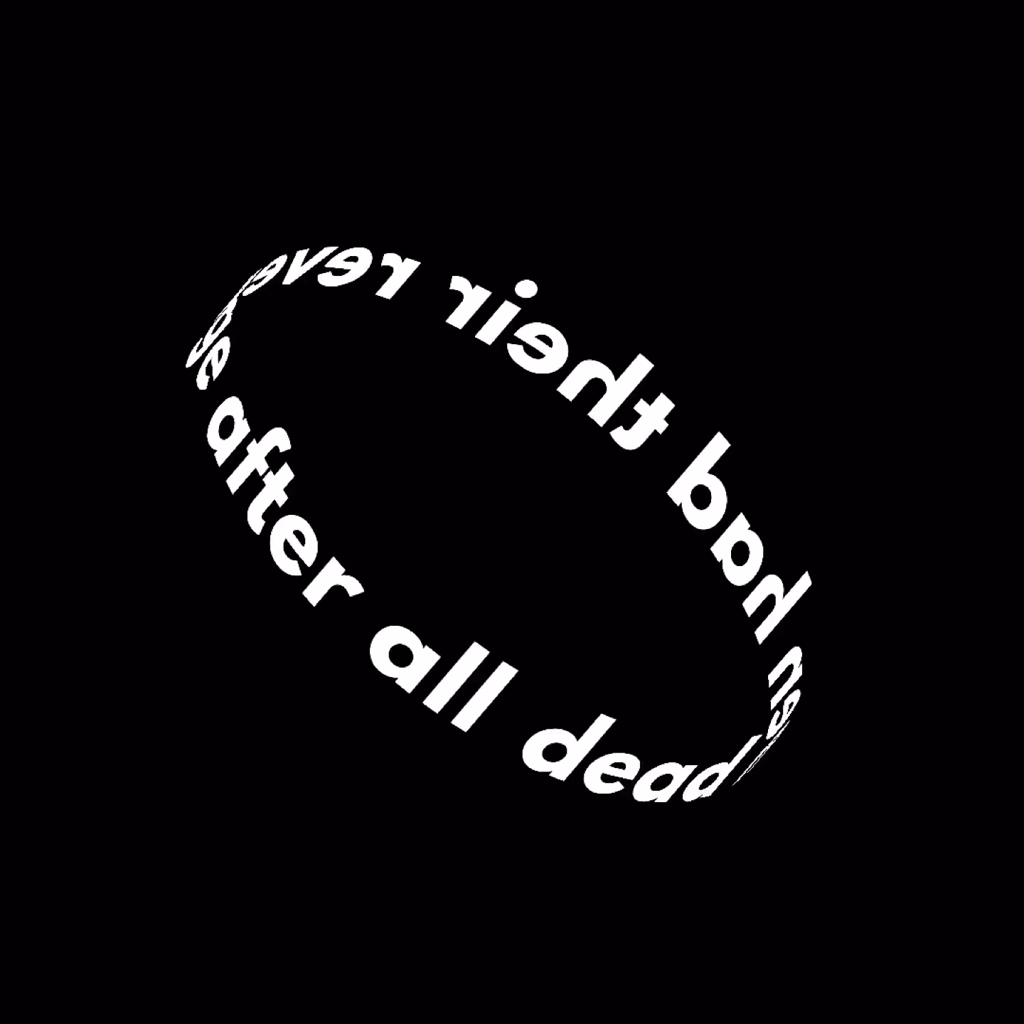dead men had their revenge after all