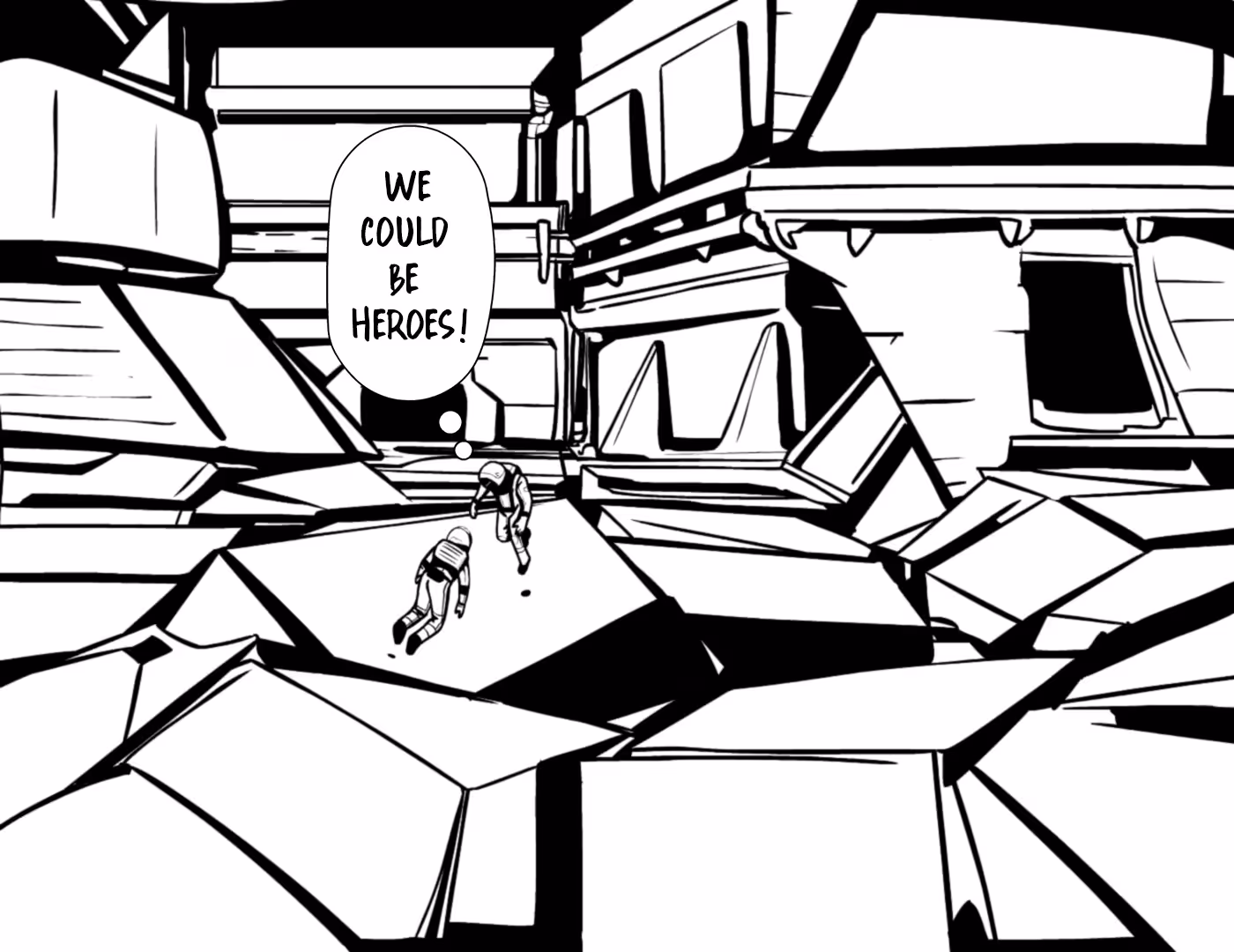 We could be heroes!