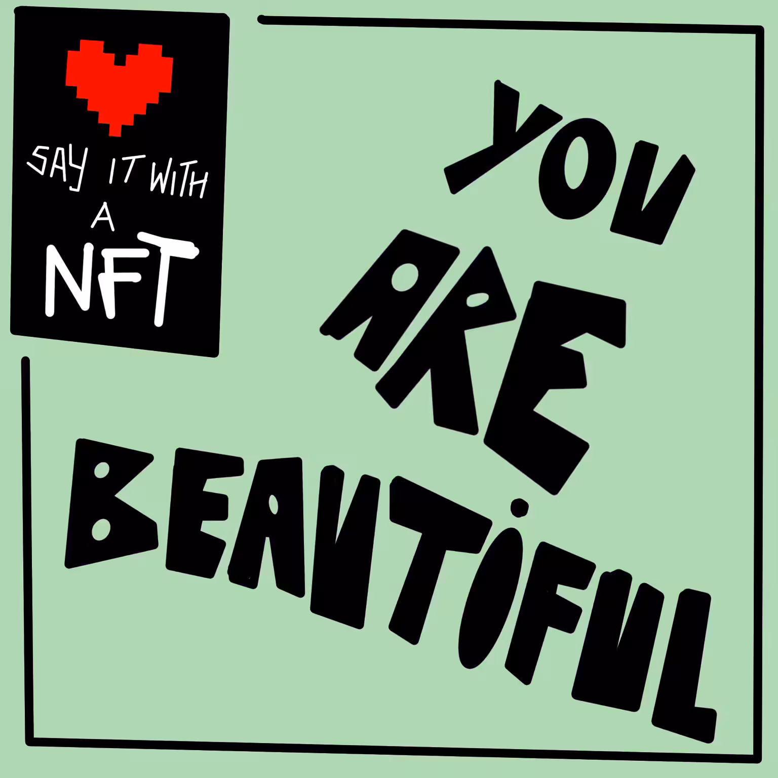 You are beautiful