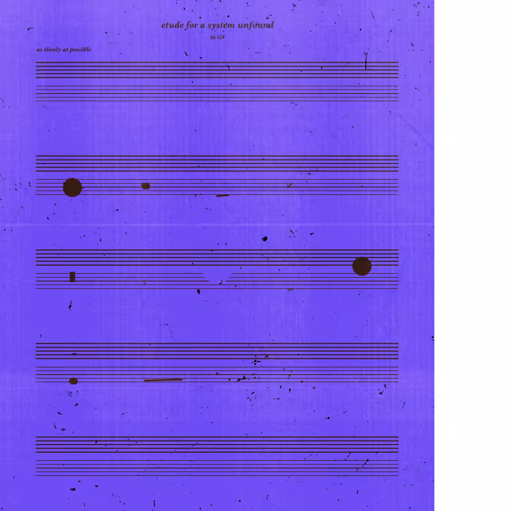 etude for a system unfound #220