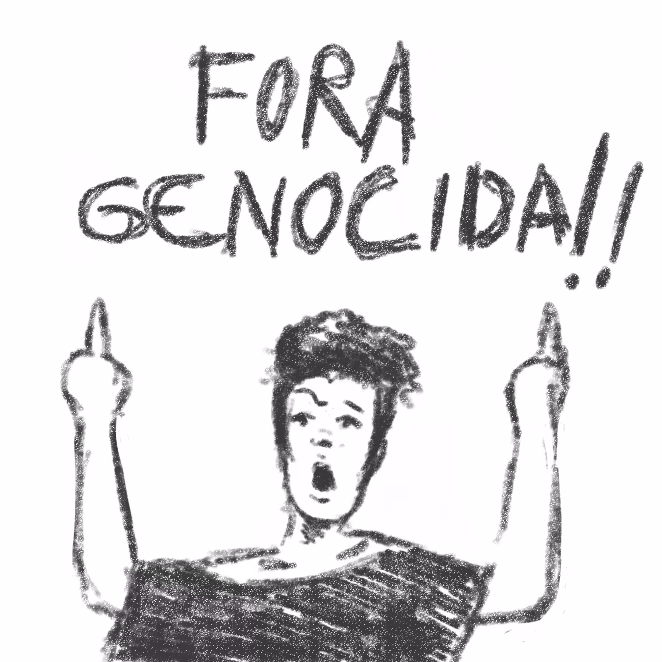 Fora Genocida!