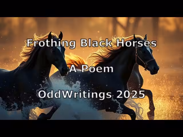 Mindspillage Poems on Tezos: Frothing Black Horses