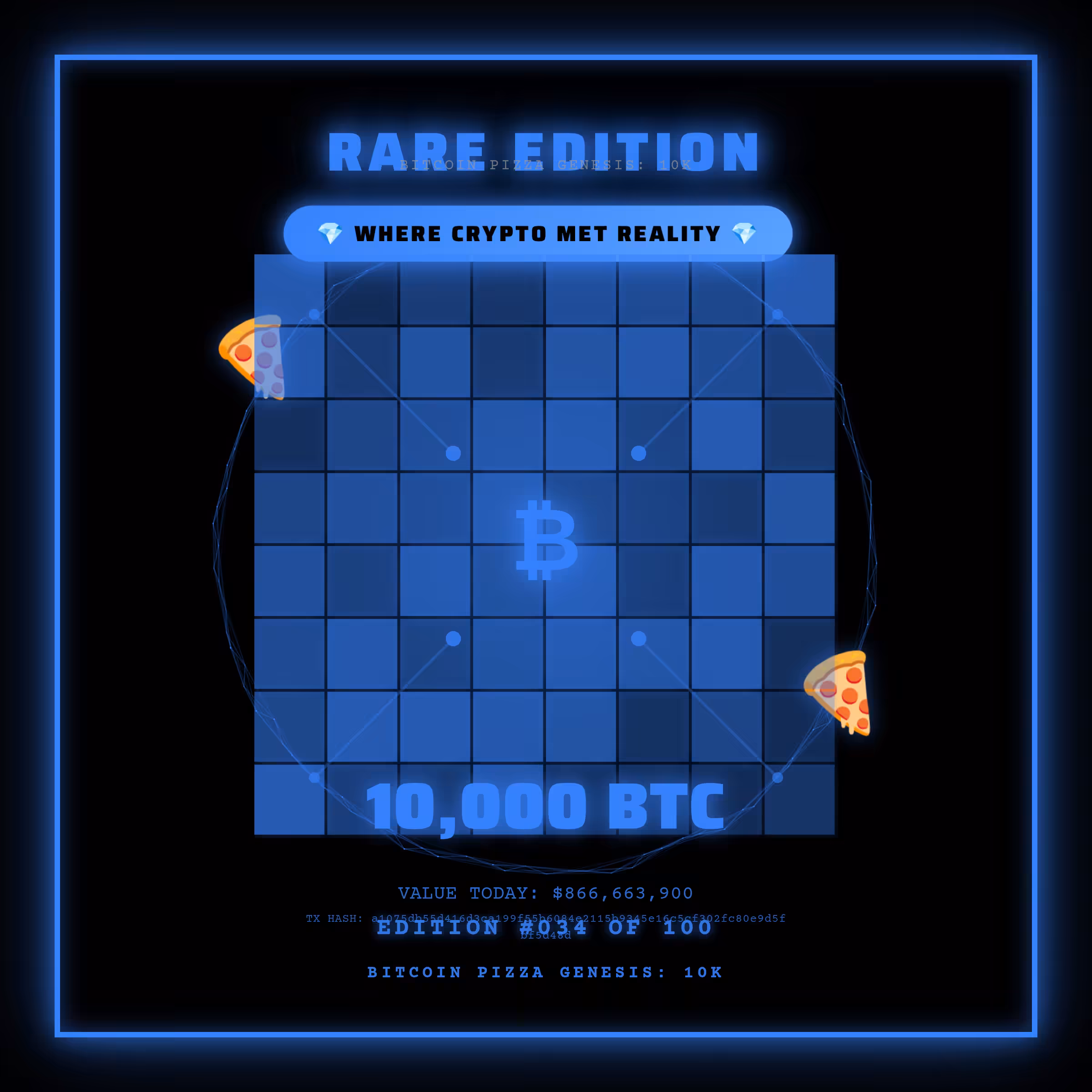 Bitcoin Pizza Genesis: 100 - RARE #034