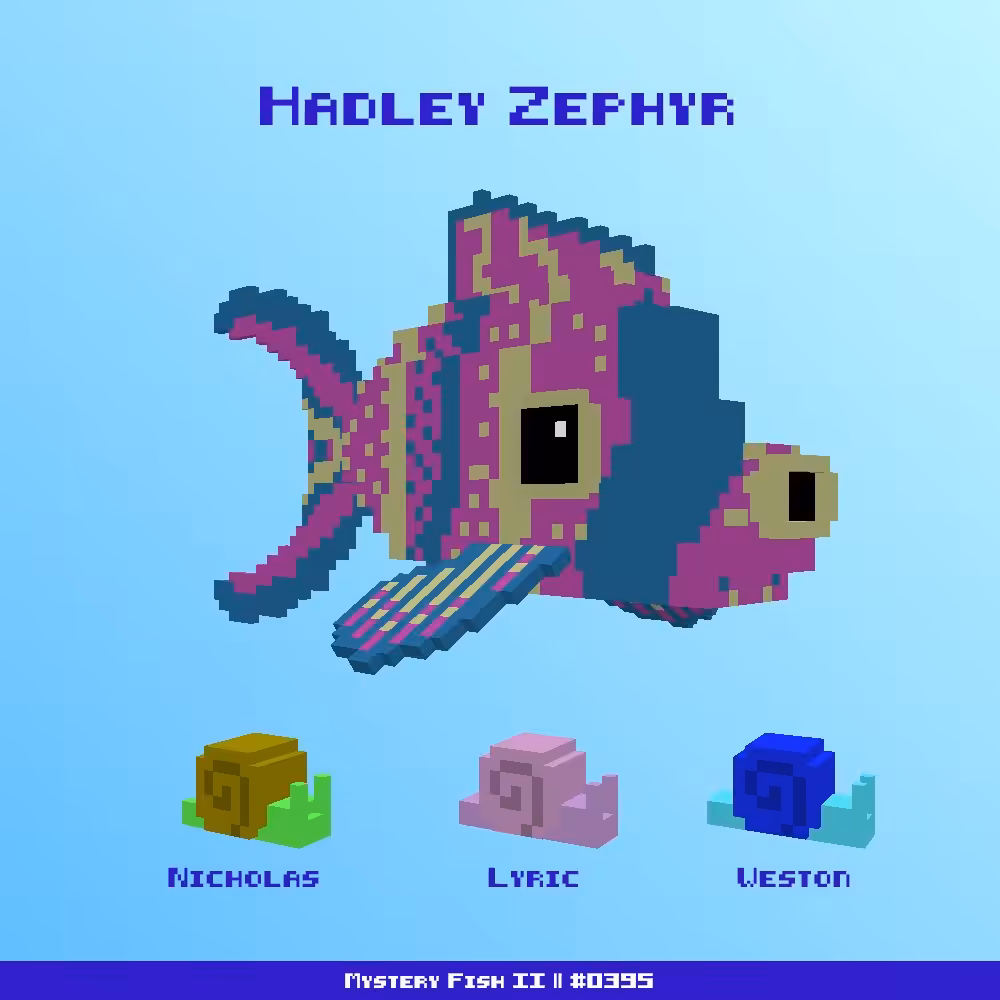 Hadley Zephyr :: Mystery Fish 0395/1000