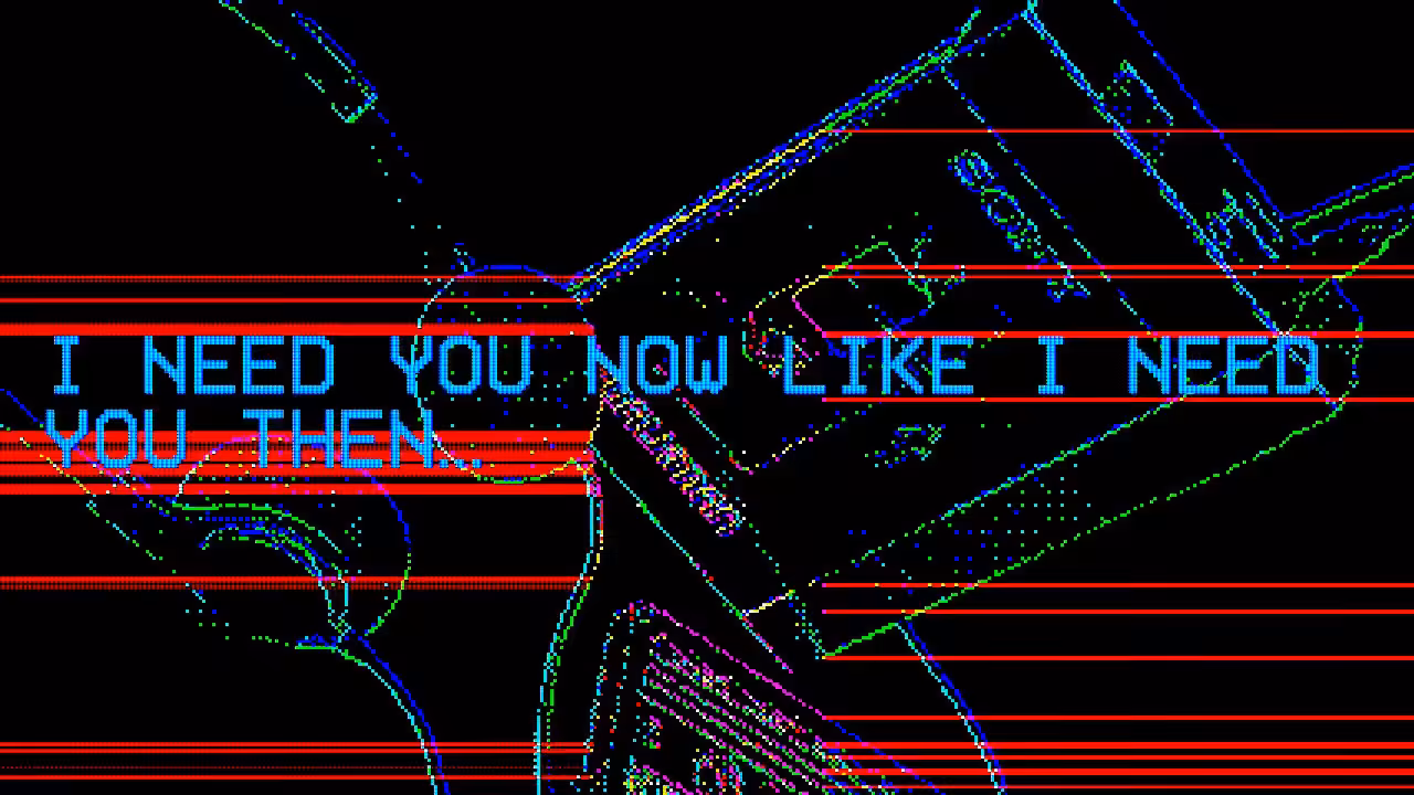 I NEED YOU NOW LIKE I NEED YOU THEN