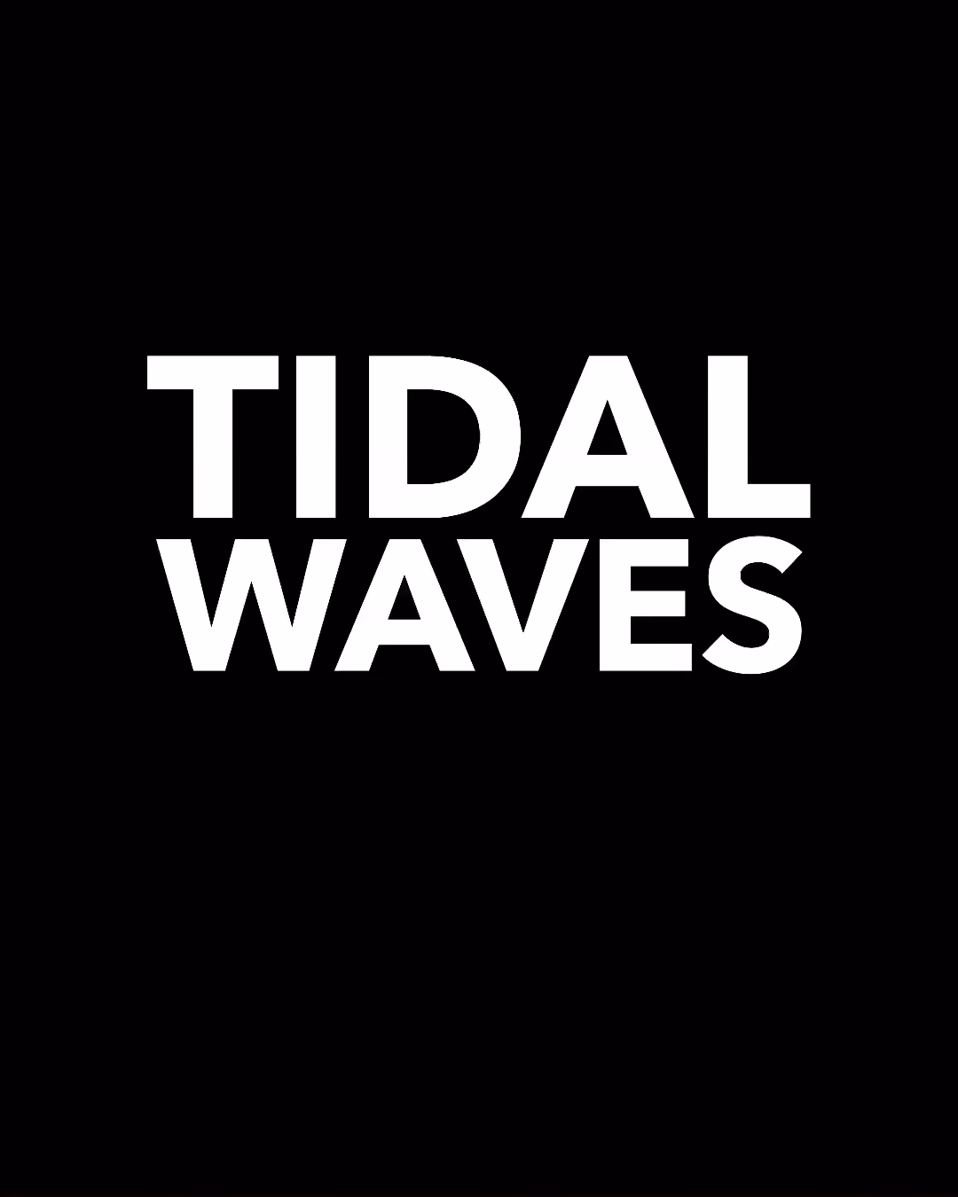 Tidal Waves