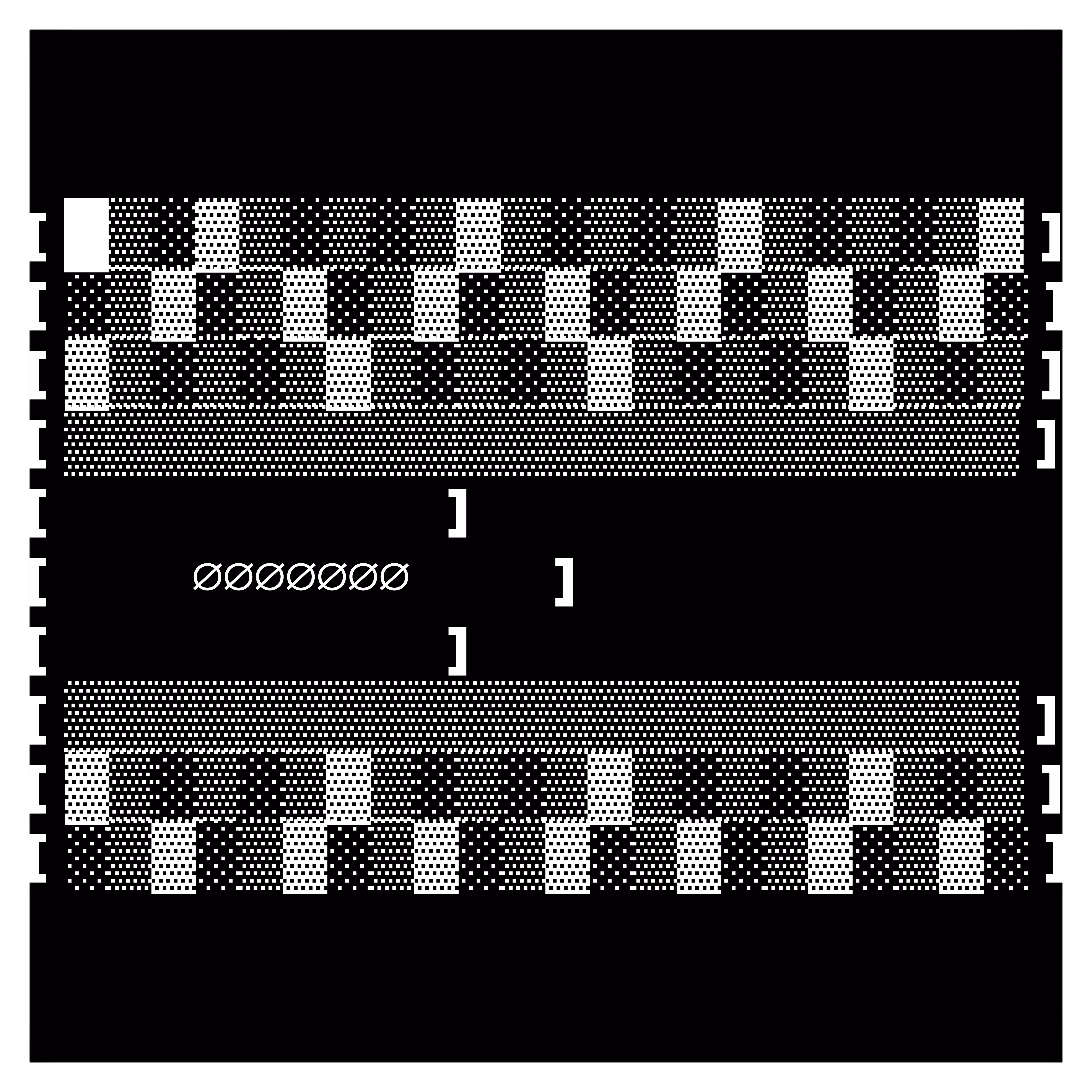 [ ▒▒▒▒▒▒▒▒▒▒▒▒▒▒▒▒▒▒▒▒▒▒ ]