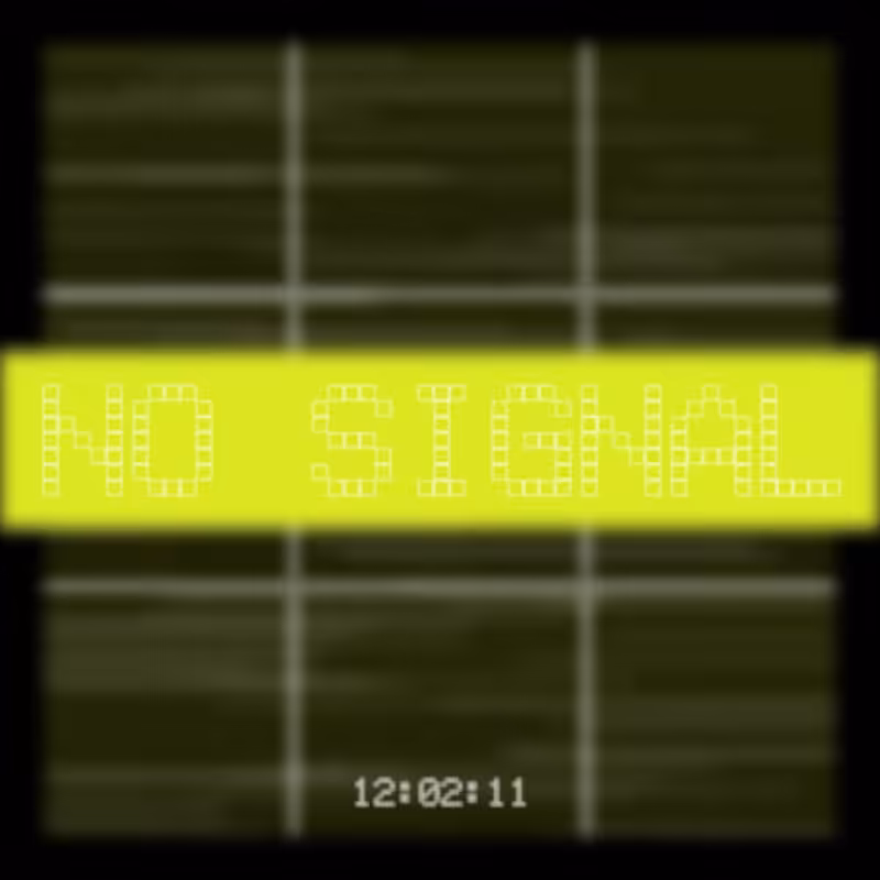 No Signal #43