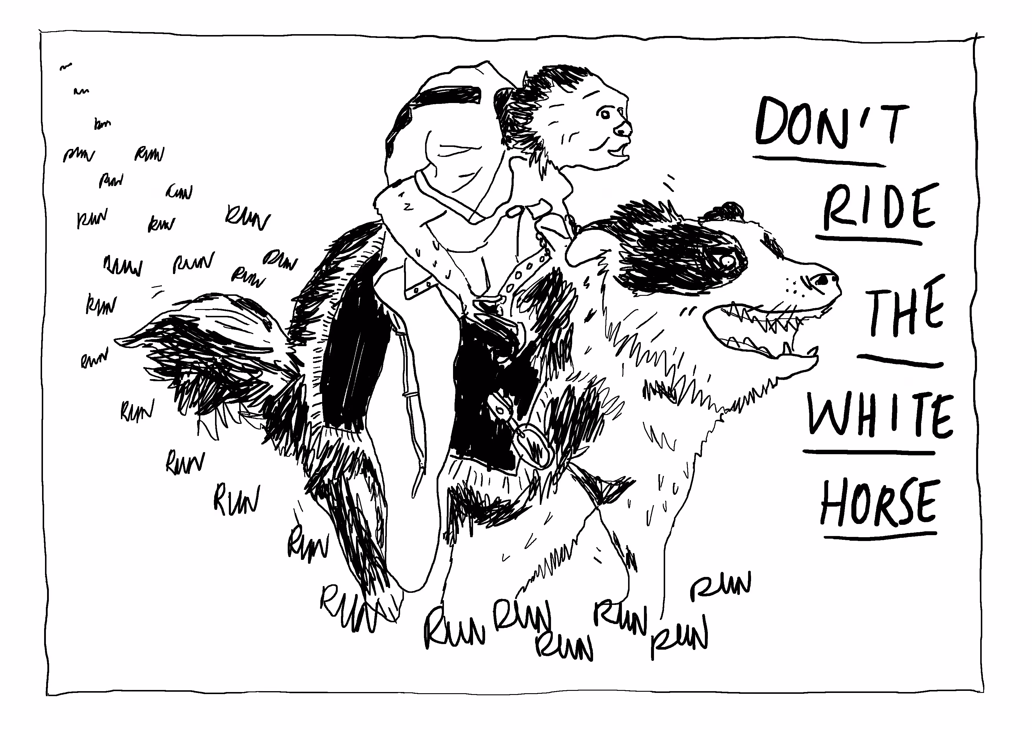 Don't ride the white horse