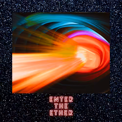 CSTSP 1/1'S: "Enter the Ether"