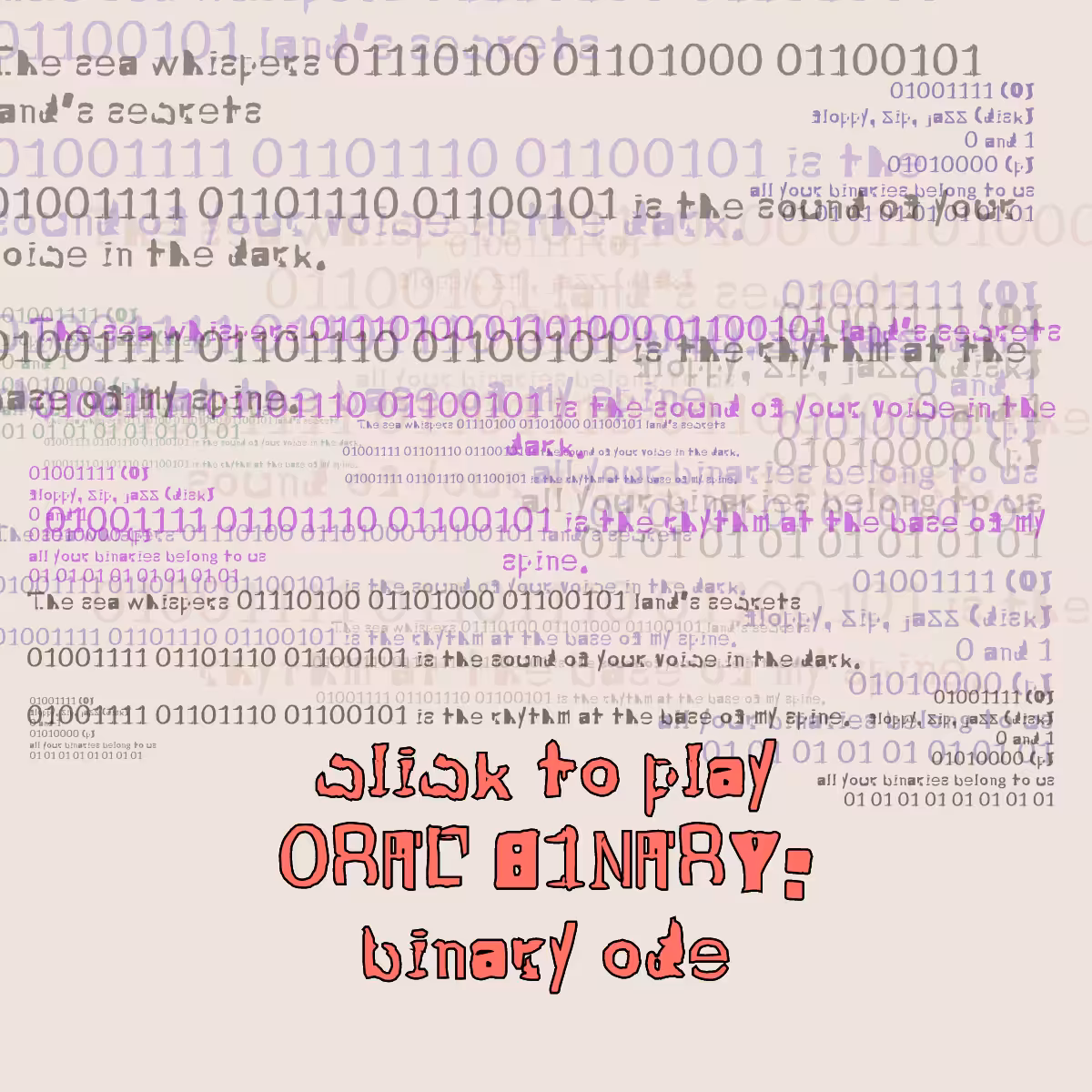 0RAL B1NARY: “BINARY ODE” #268