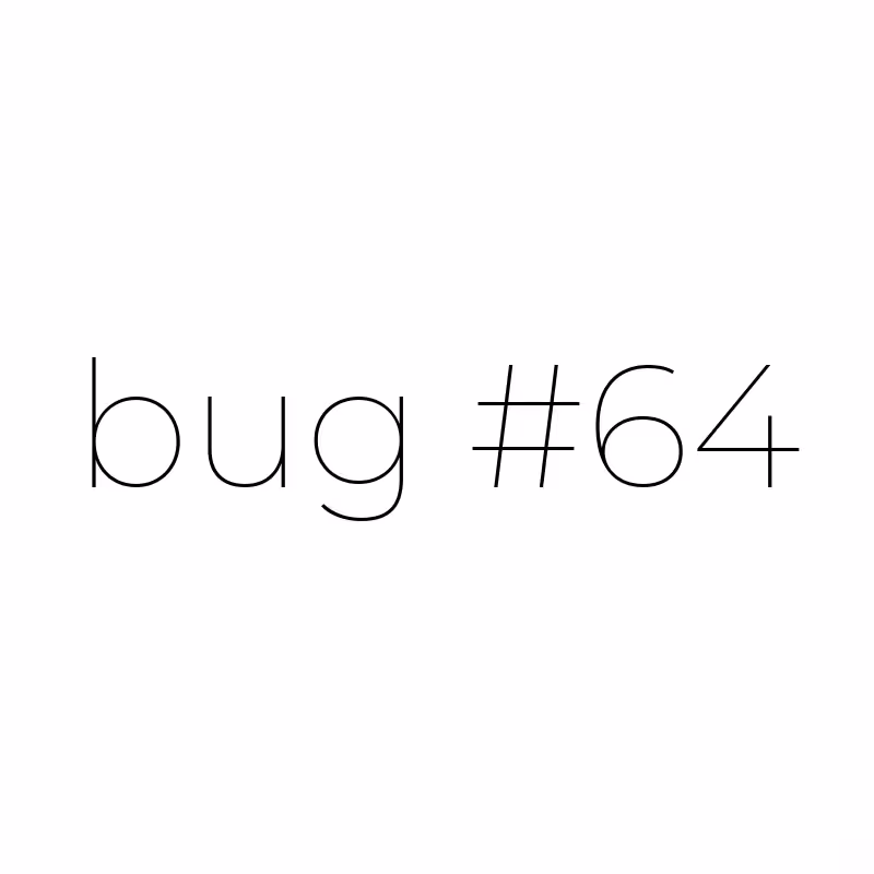 Game 64: Bug #1