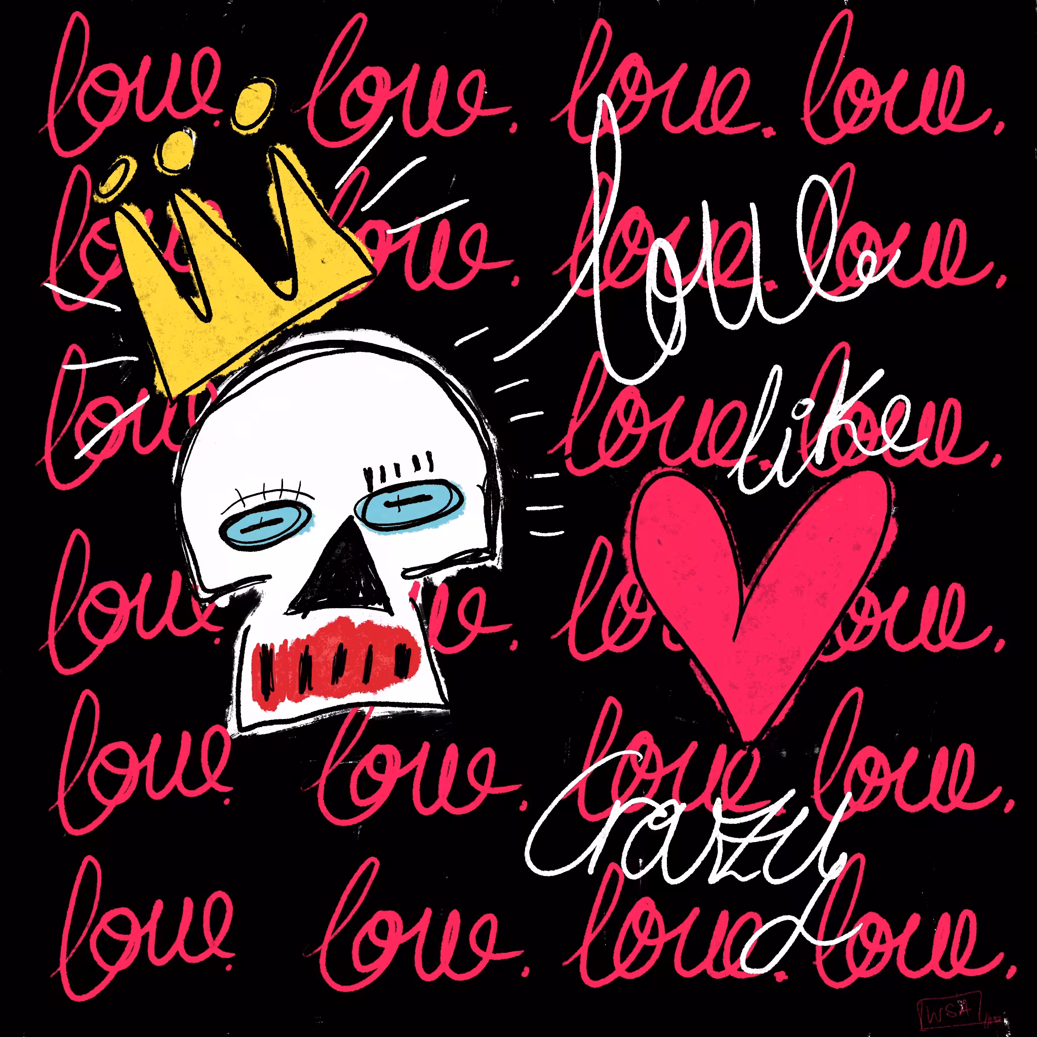 "Love Like Crazy" - Skull Squiat WSA