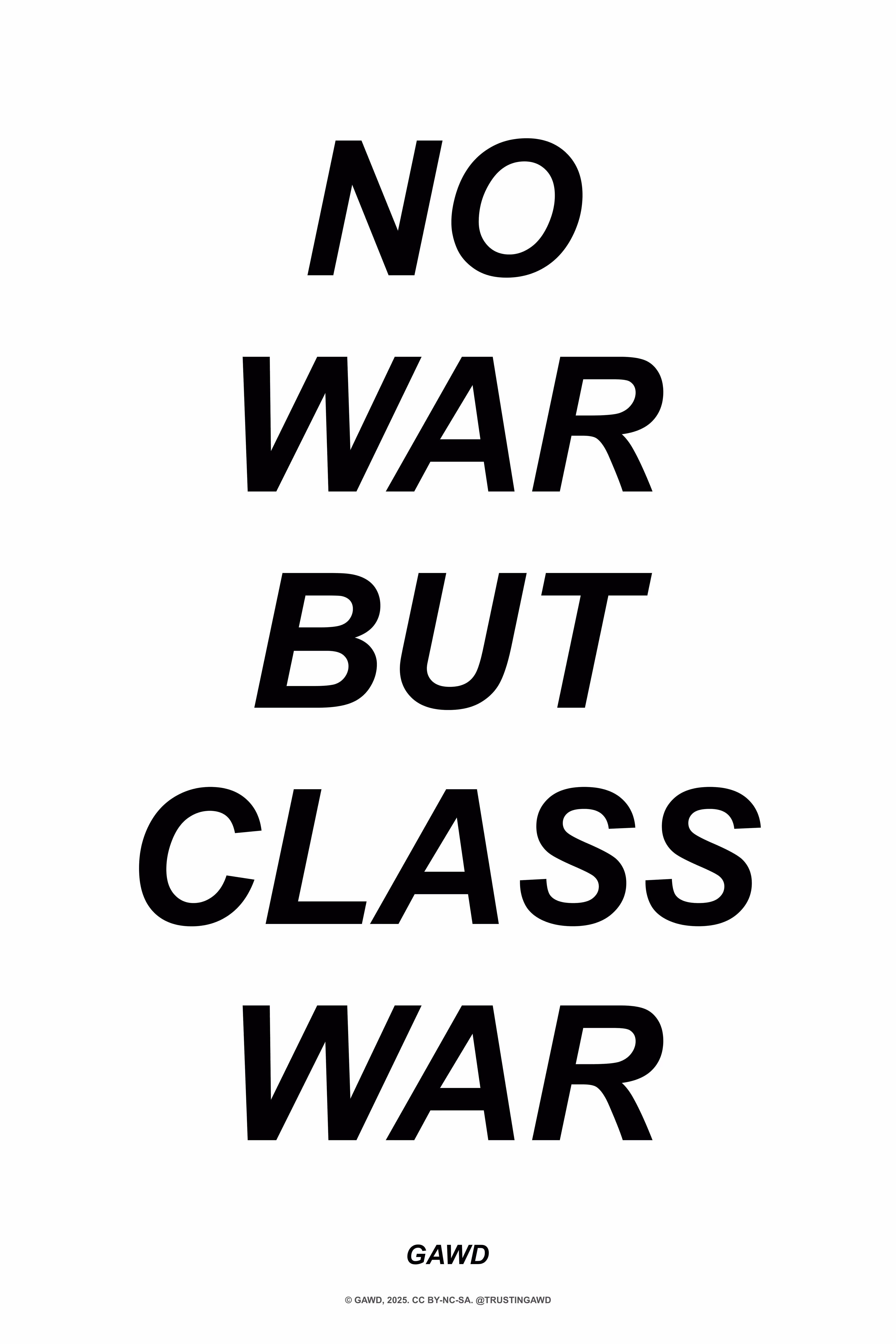 NO WAR BUT CLASS WAR (w)