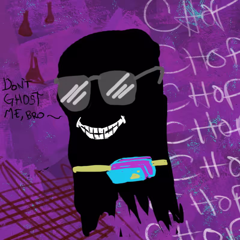Don't Ghost Me, Bro #105