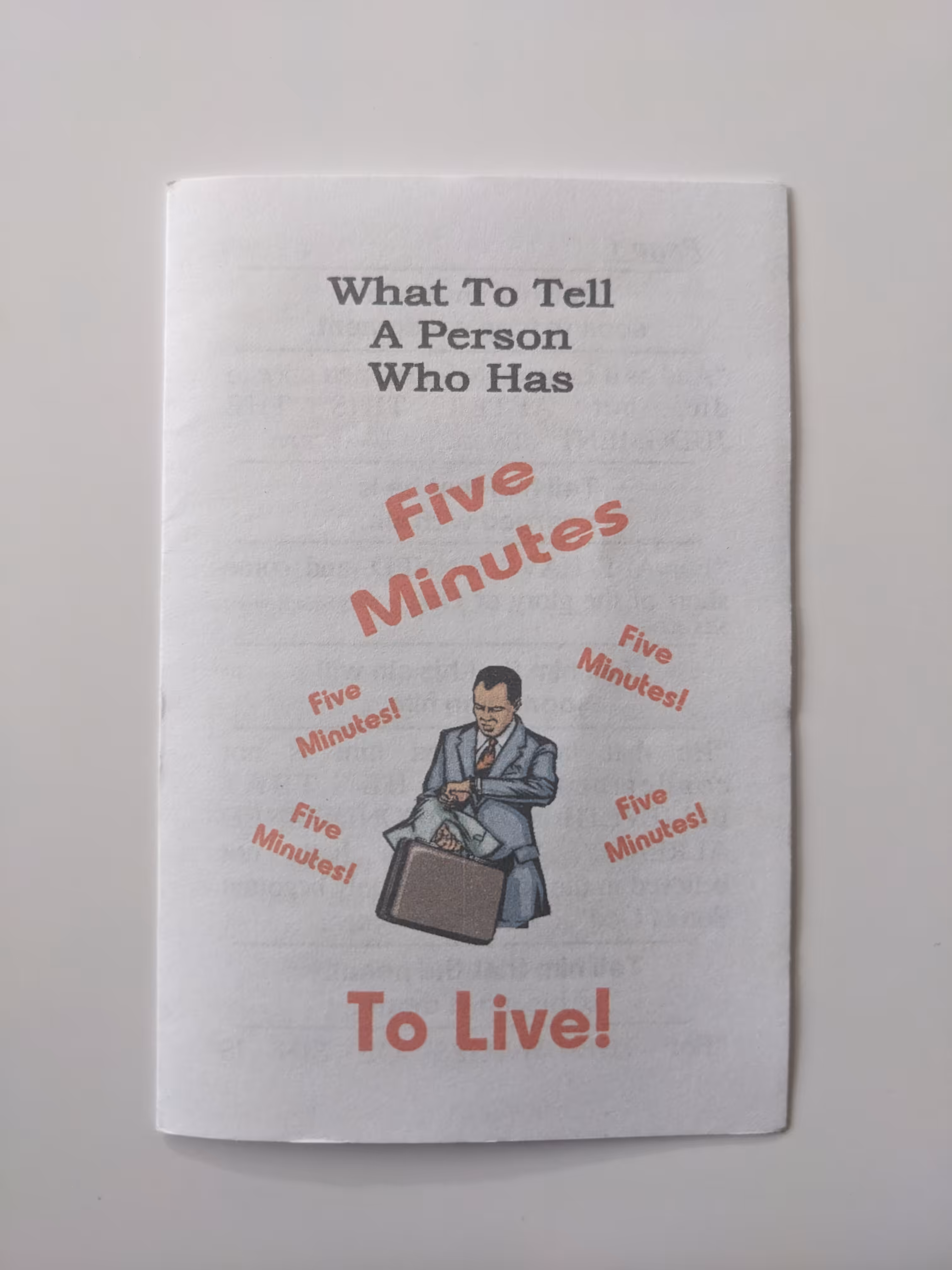 What To Tell A Person Who Has Five Minutes To Live!