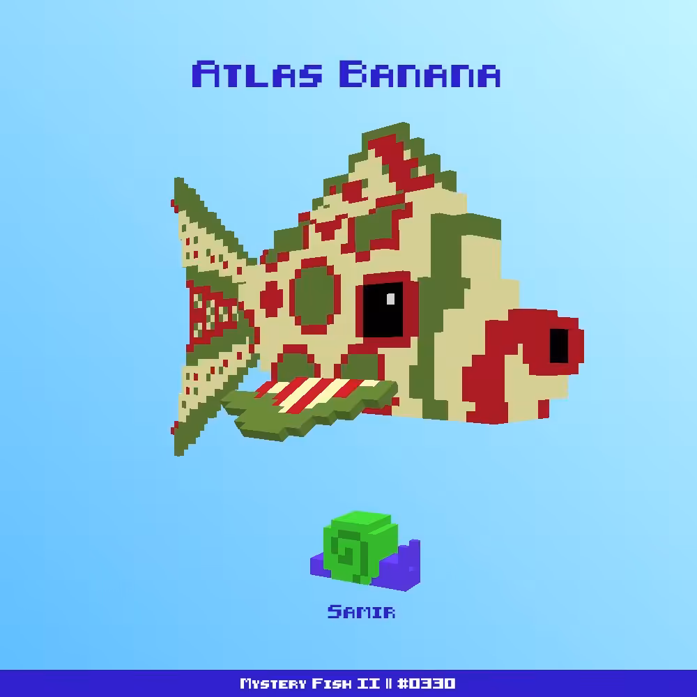 Atlas Banana :: Mystery Fish 0330/1000 