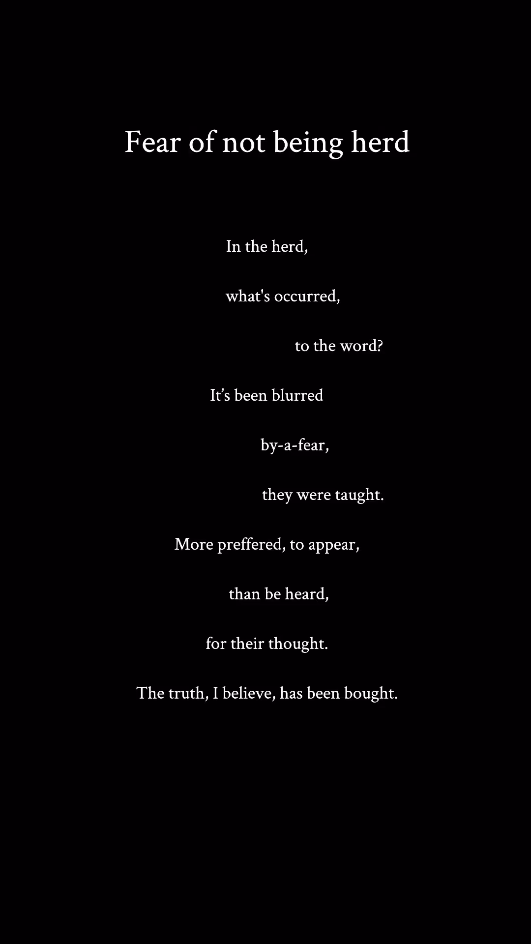 Fear of not being herd