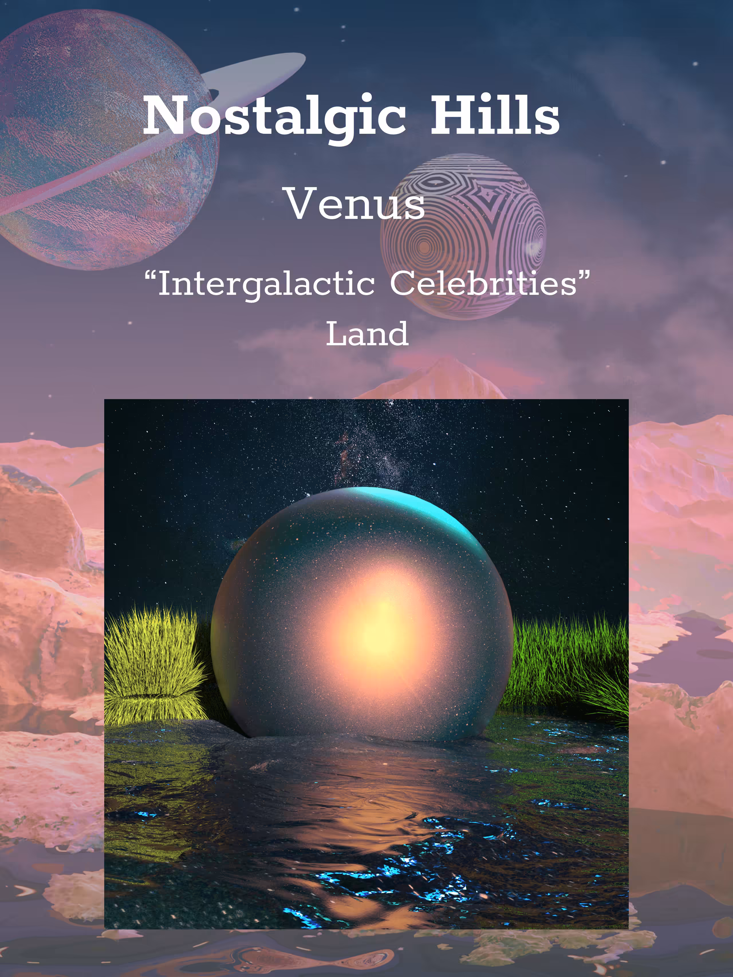 "Intergalactic Celebrities" Land