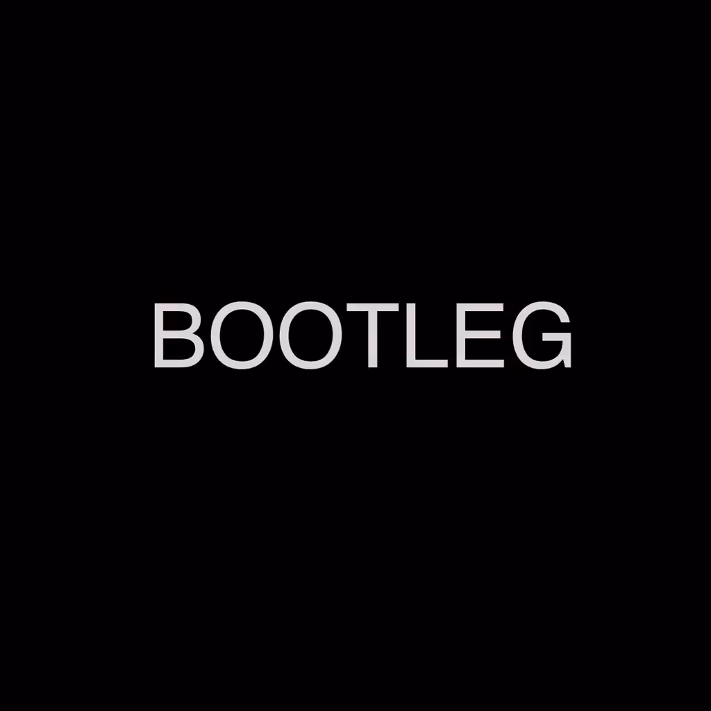 BOOTLEG