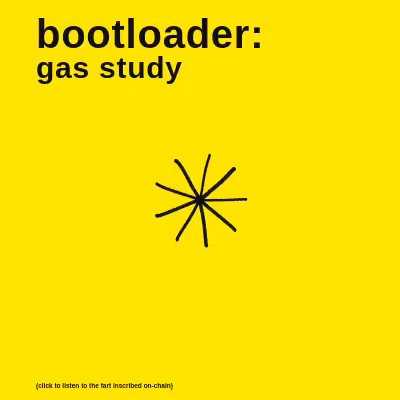 bootloader: gas study #14