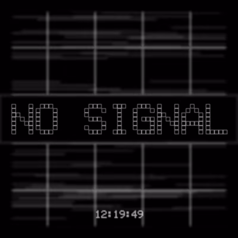 No Signal #213
