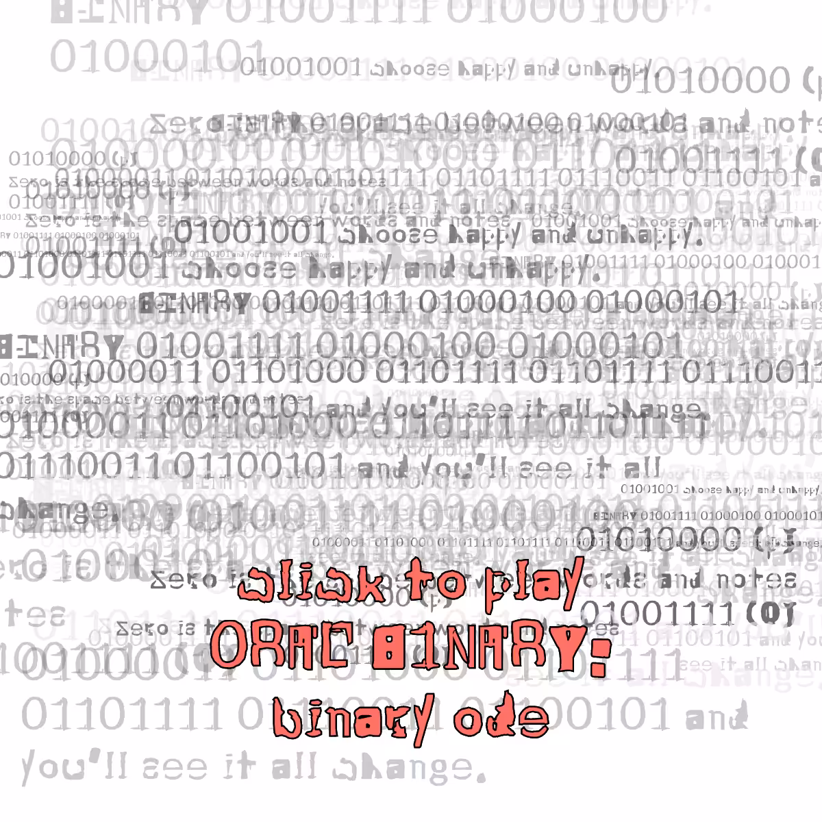 0RAL B1NARY: “BINARY ODE” #59