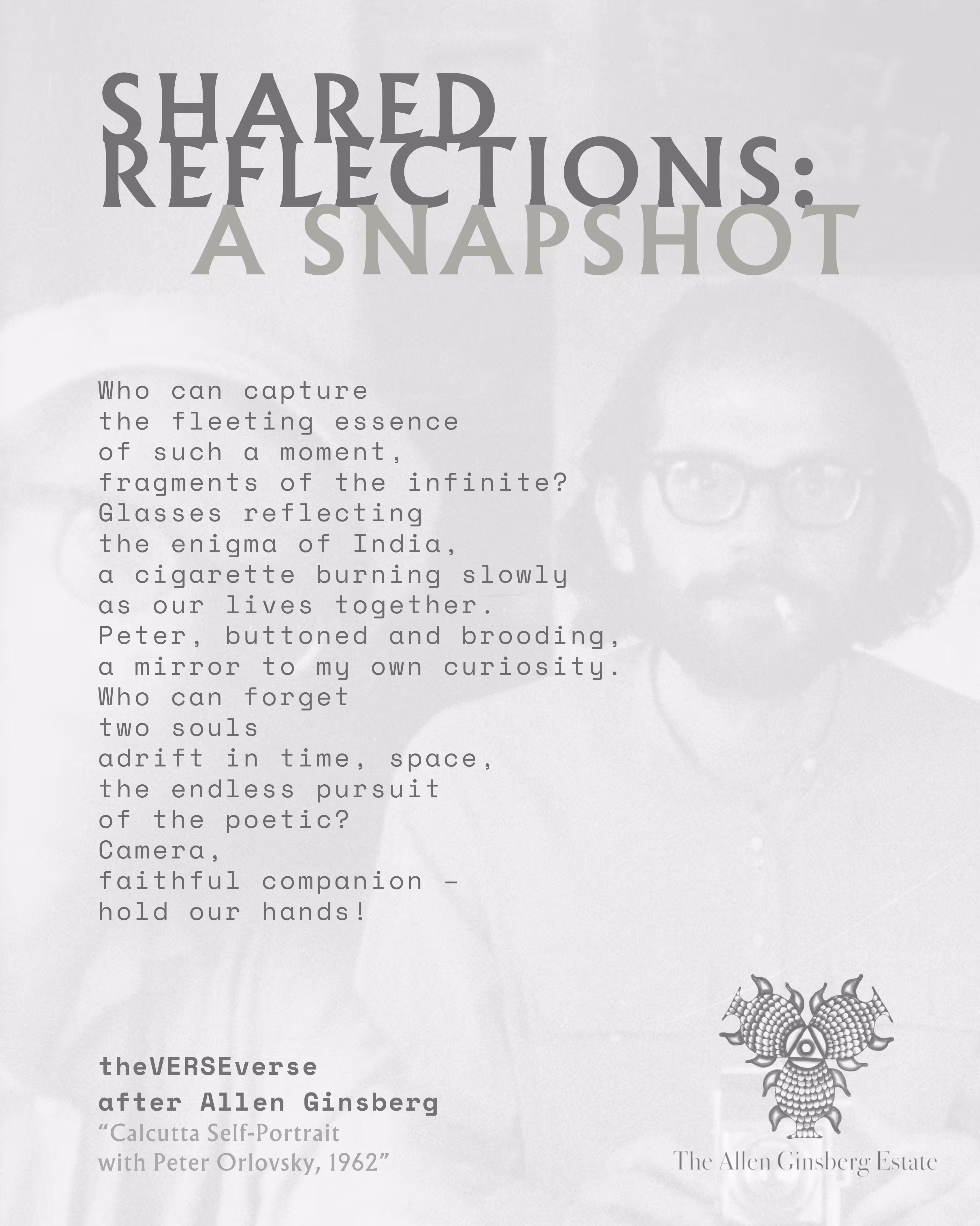 SHARED REFLECTIONS: A SNAPSHOT, after Allen Ginsberg, “Calcutta Self-Portrait with Peter Orlovsky, 1962”