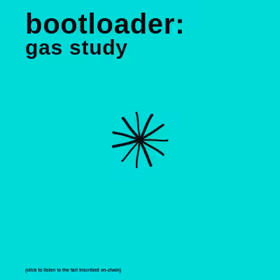 bootloader: gas study #15