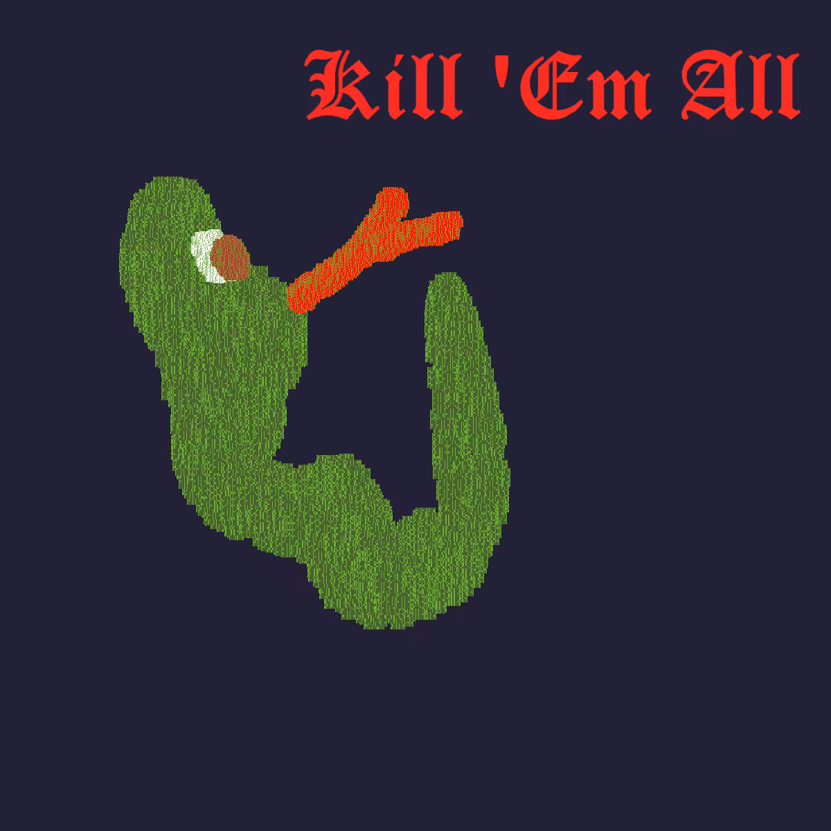 Kill 'Em All