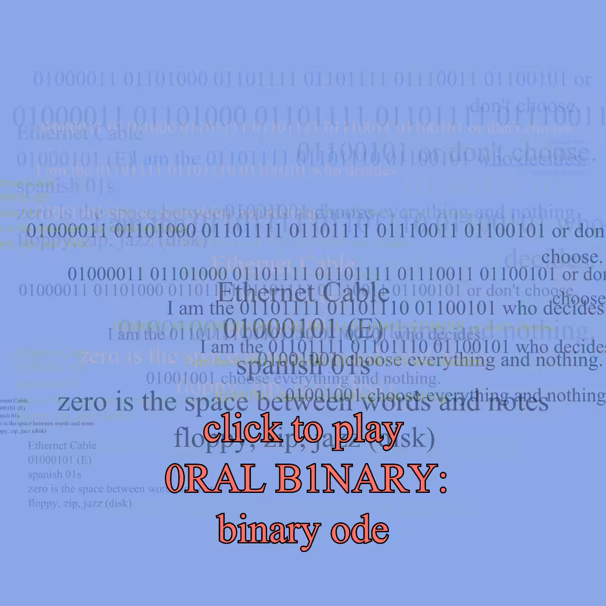 0RAL B1NARY: “BINARY ODE” #5