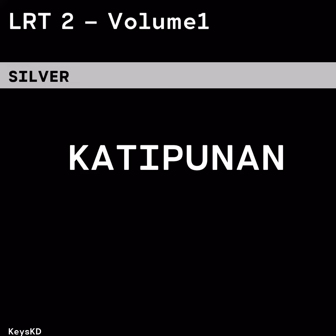 LRT 2 - Volume 1 and 2: Katipunan