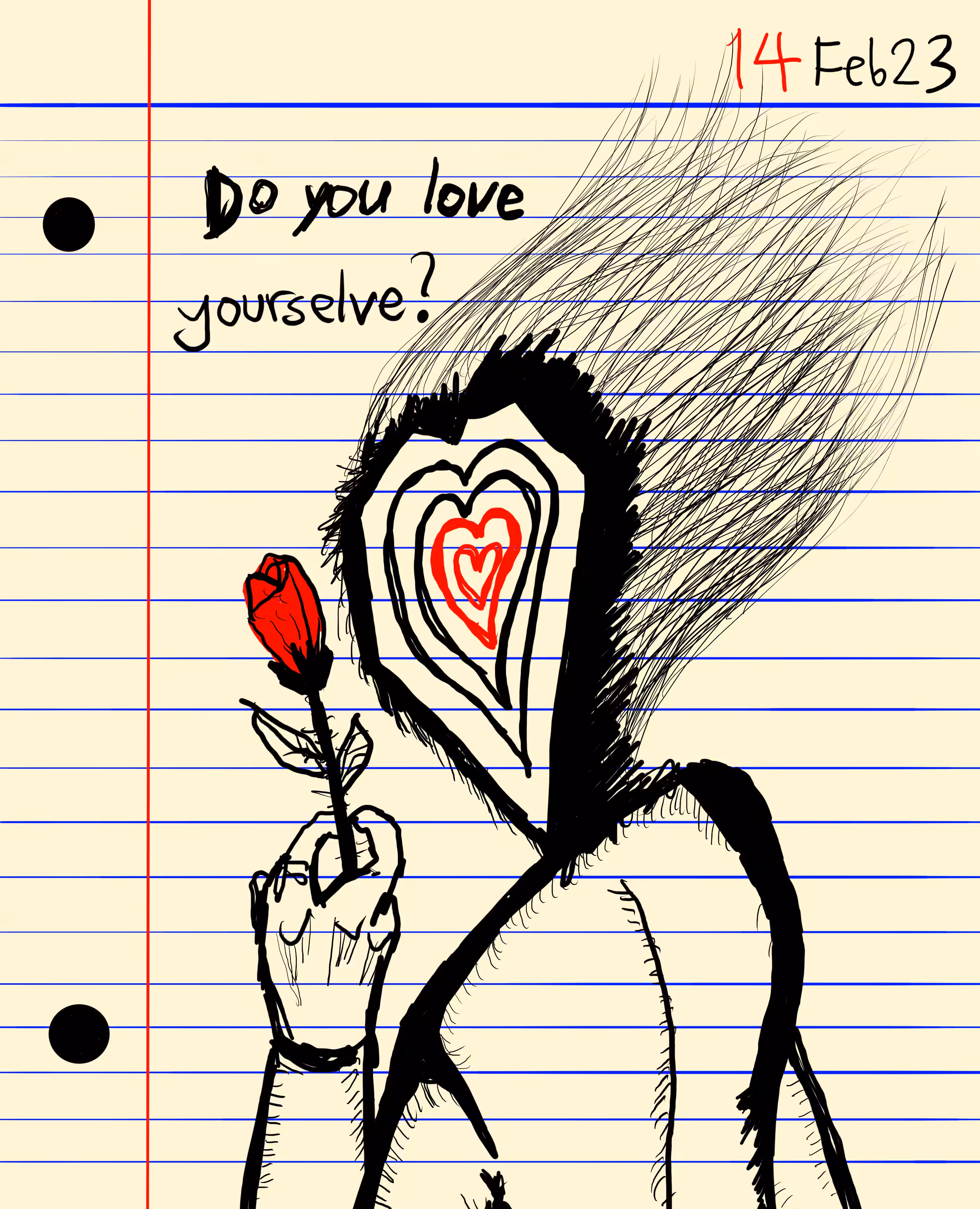 2023-02-14 "Do you love yourselve?"
