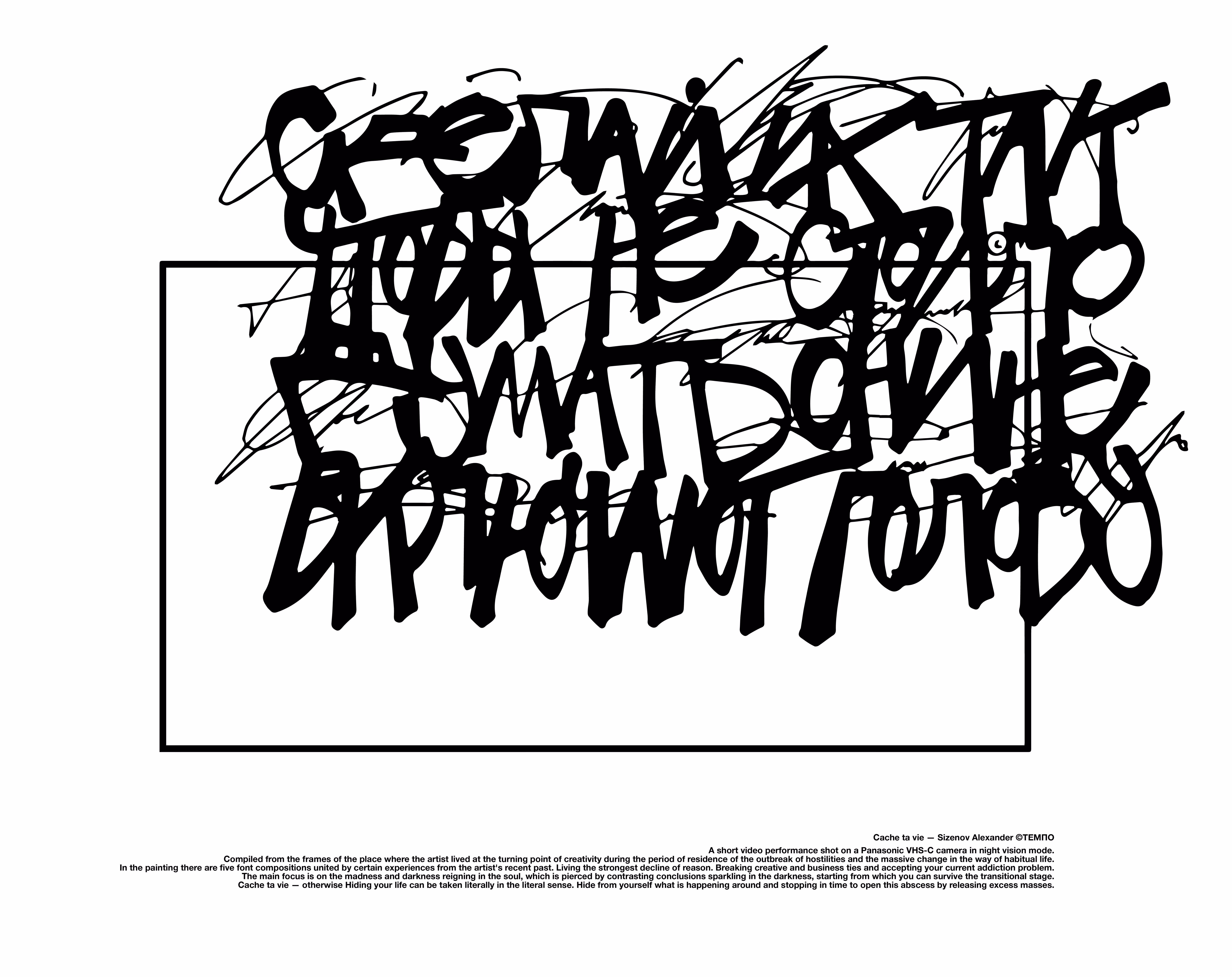 Doc. Cache ta vie — Make them so that it's not worth thinking they don't turn on the head