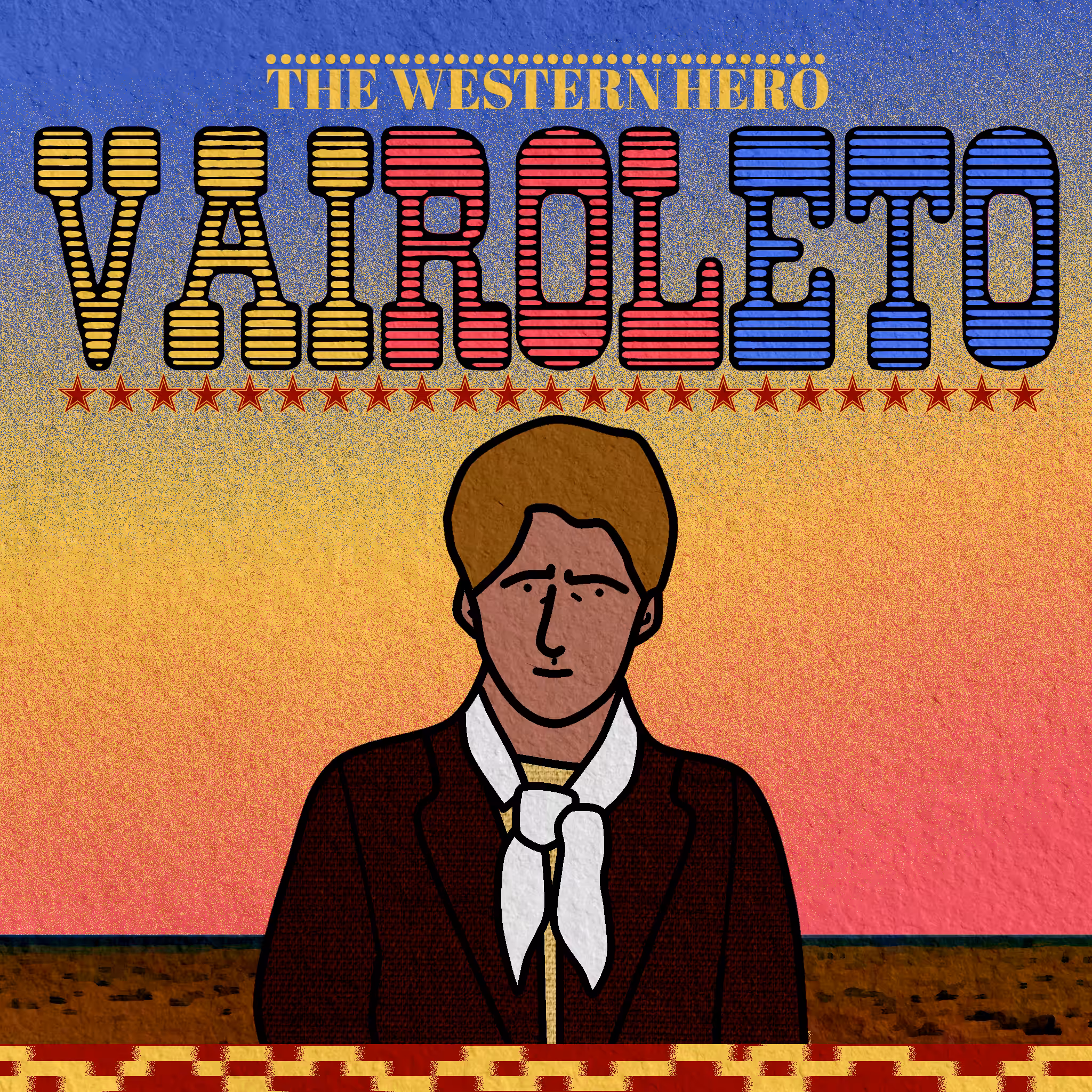 VAIROLETO: The Western Hero