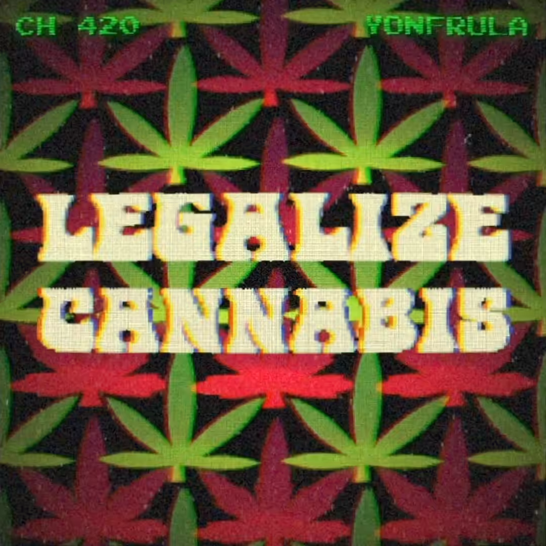 LEGALIZE CANNABIS