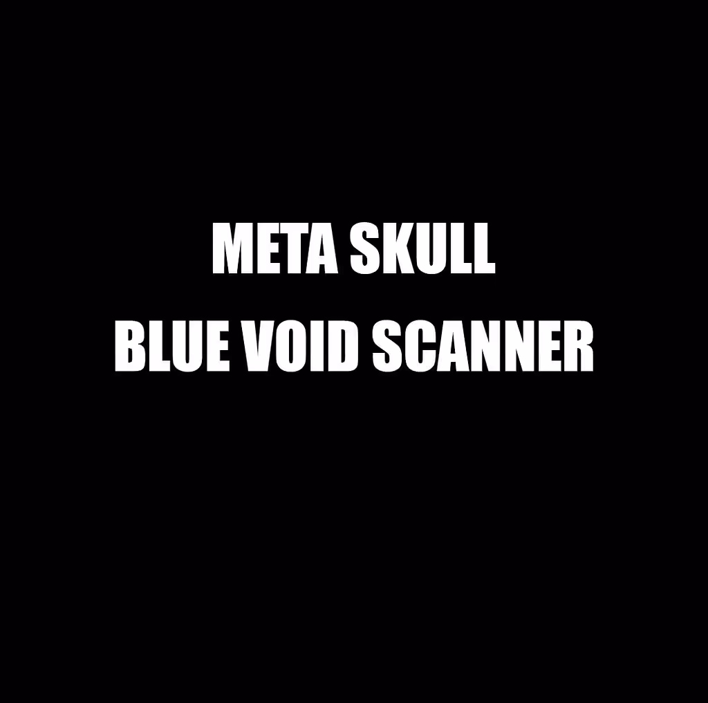 Neon Thanatos: META SKULL / BLUE VOID SCANNER