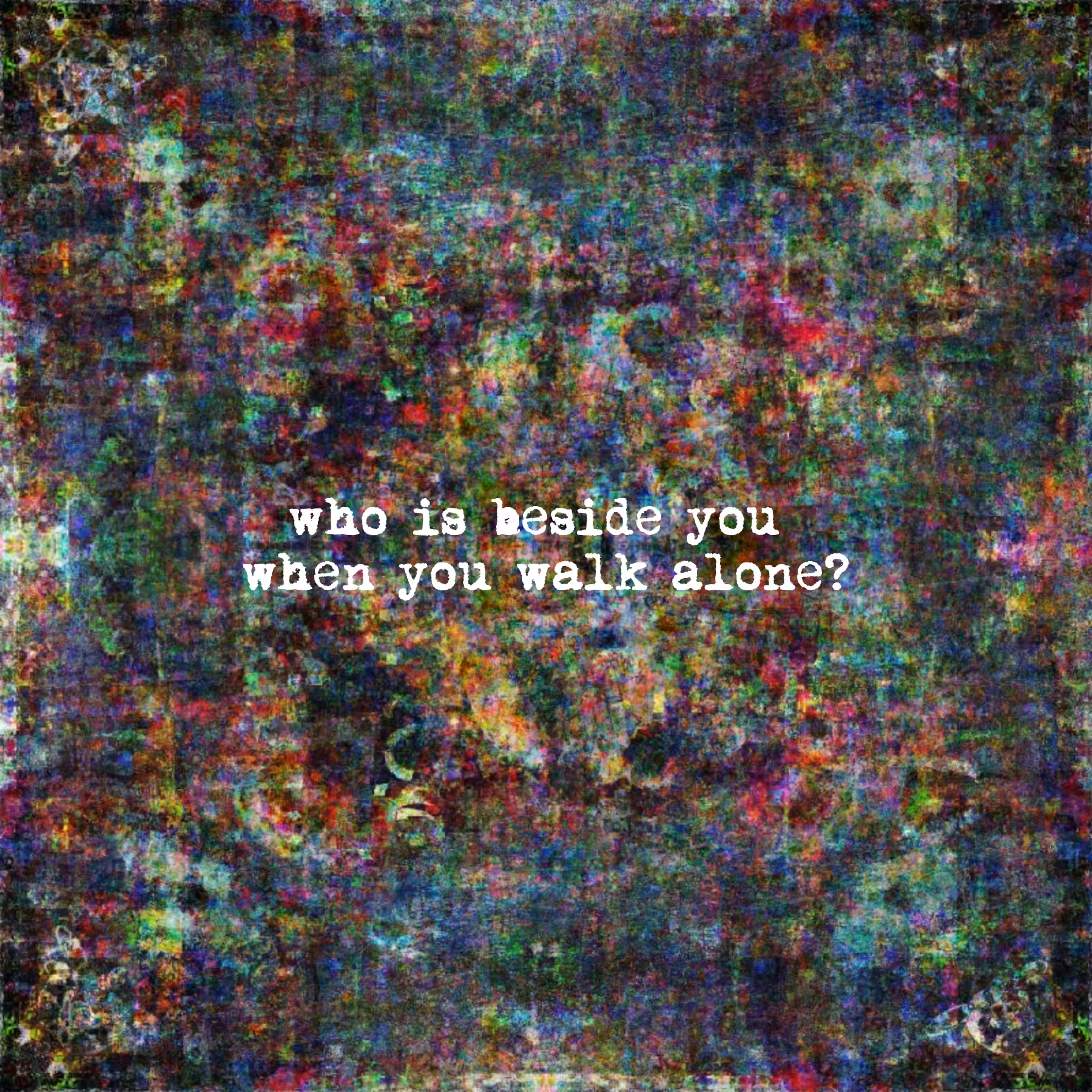 Who is beside you