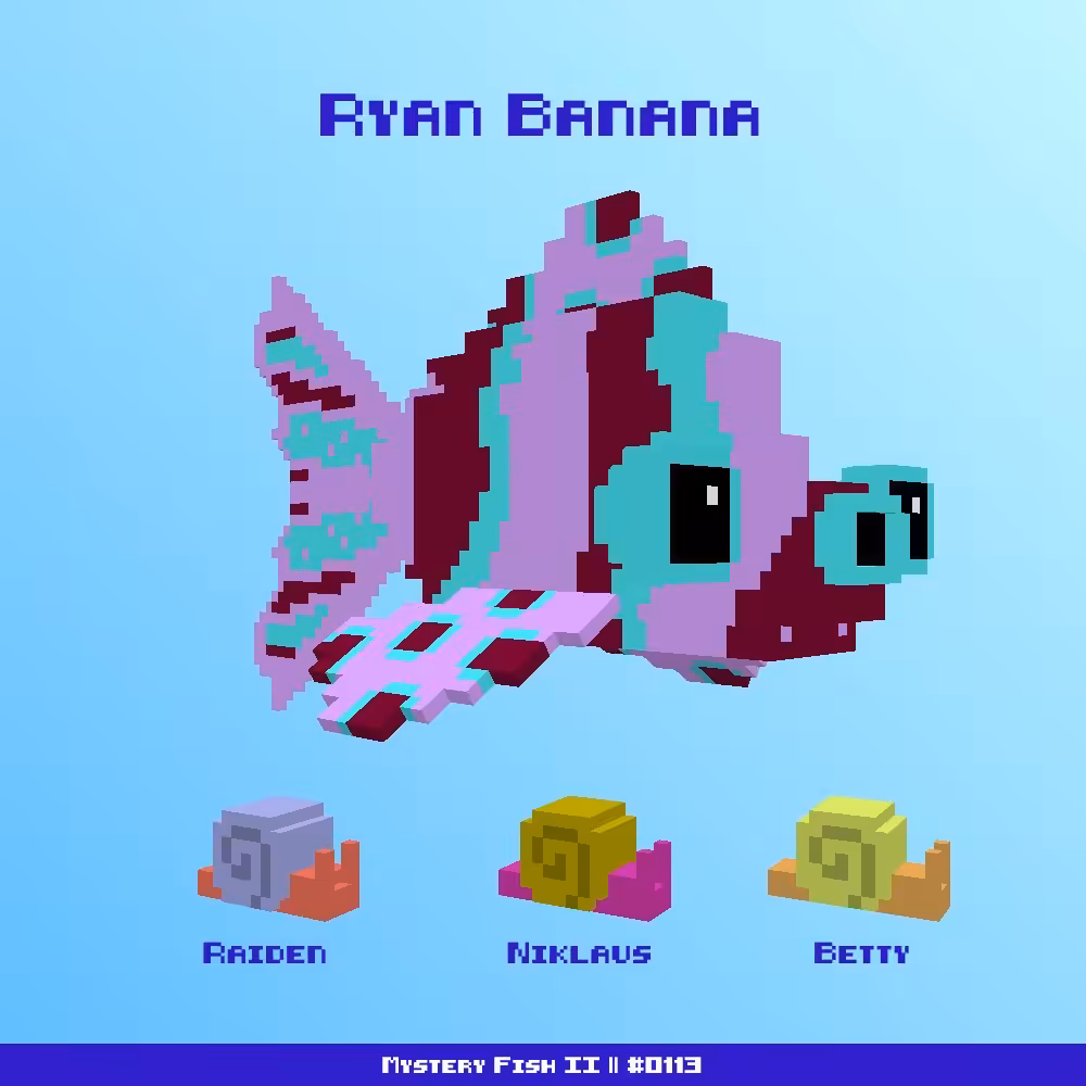 Ryan Banana :: Mystery Fish 0113/1000 