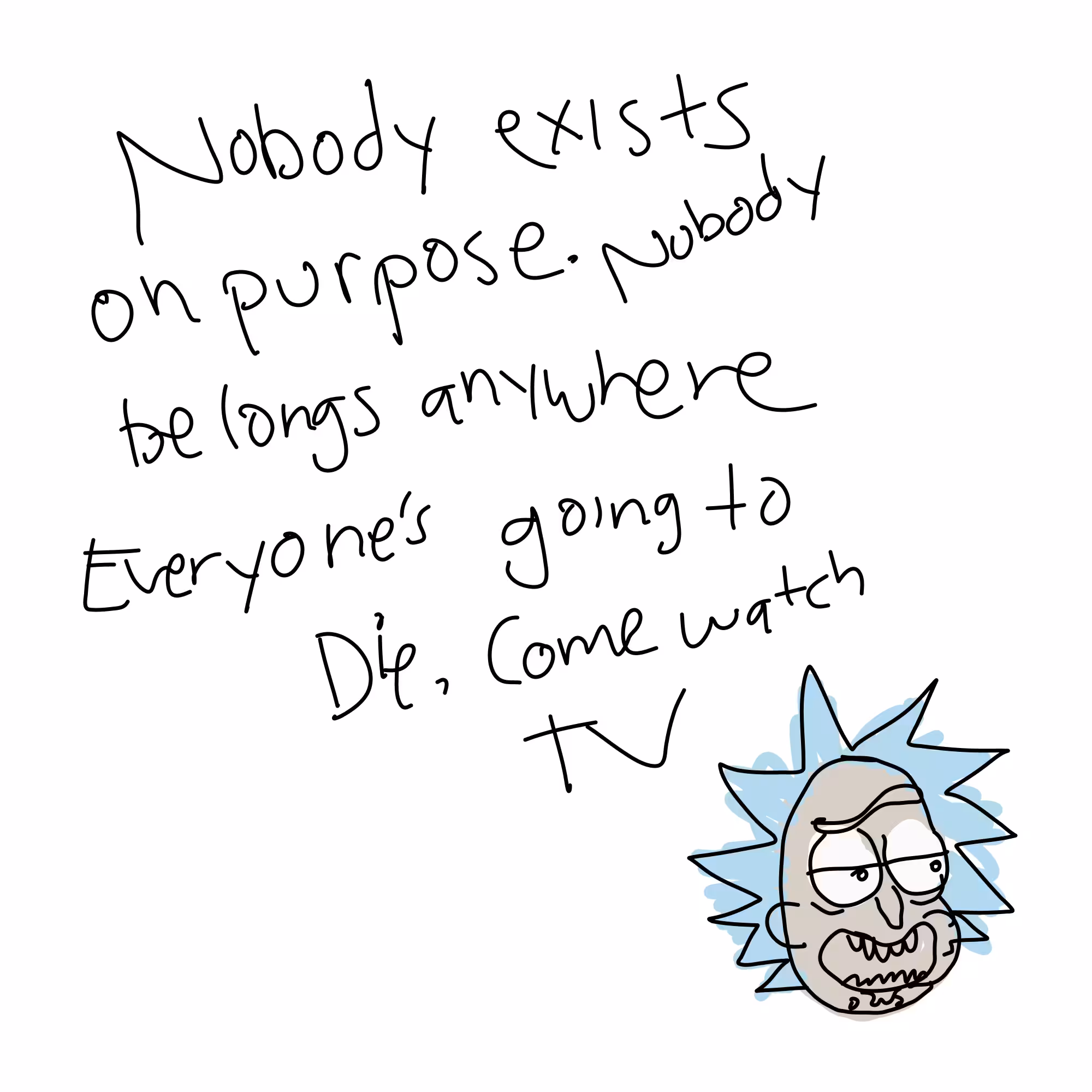 Life is meaningless and nothing matters